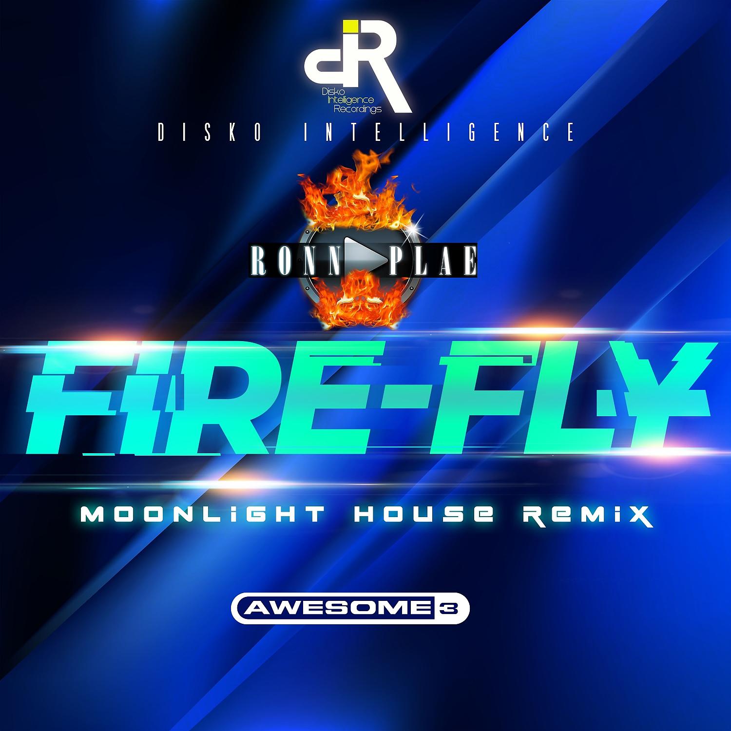 Постер альбома Fire-Fly (Ronn Plae Moonlight House Remix)
