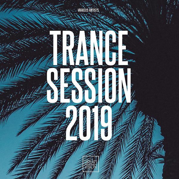 Постер альбома Trance Session 2019