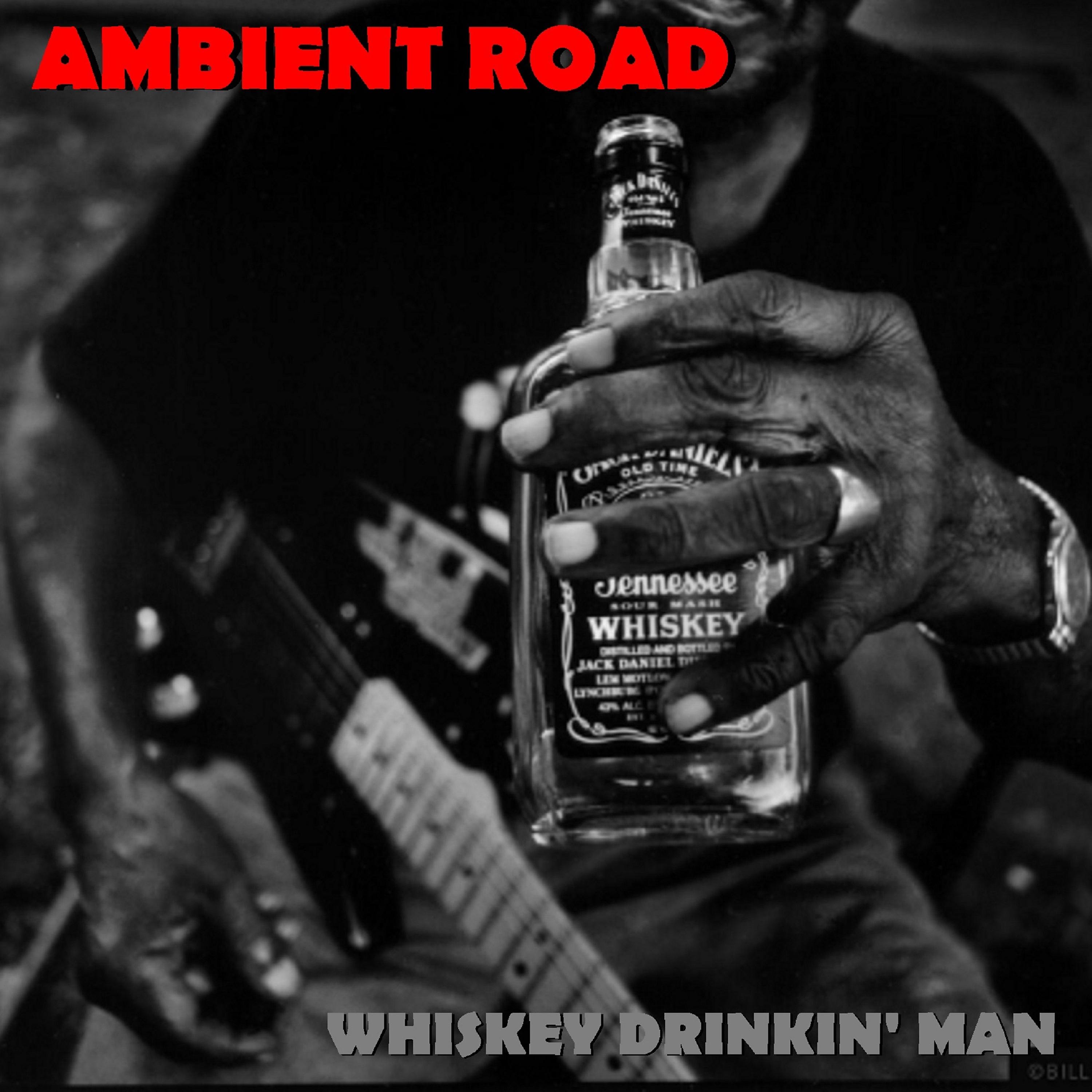 Постер альбома Whiskey Drinkin' Man