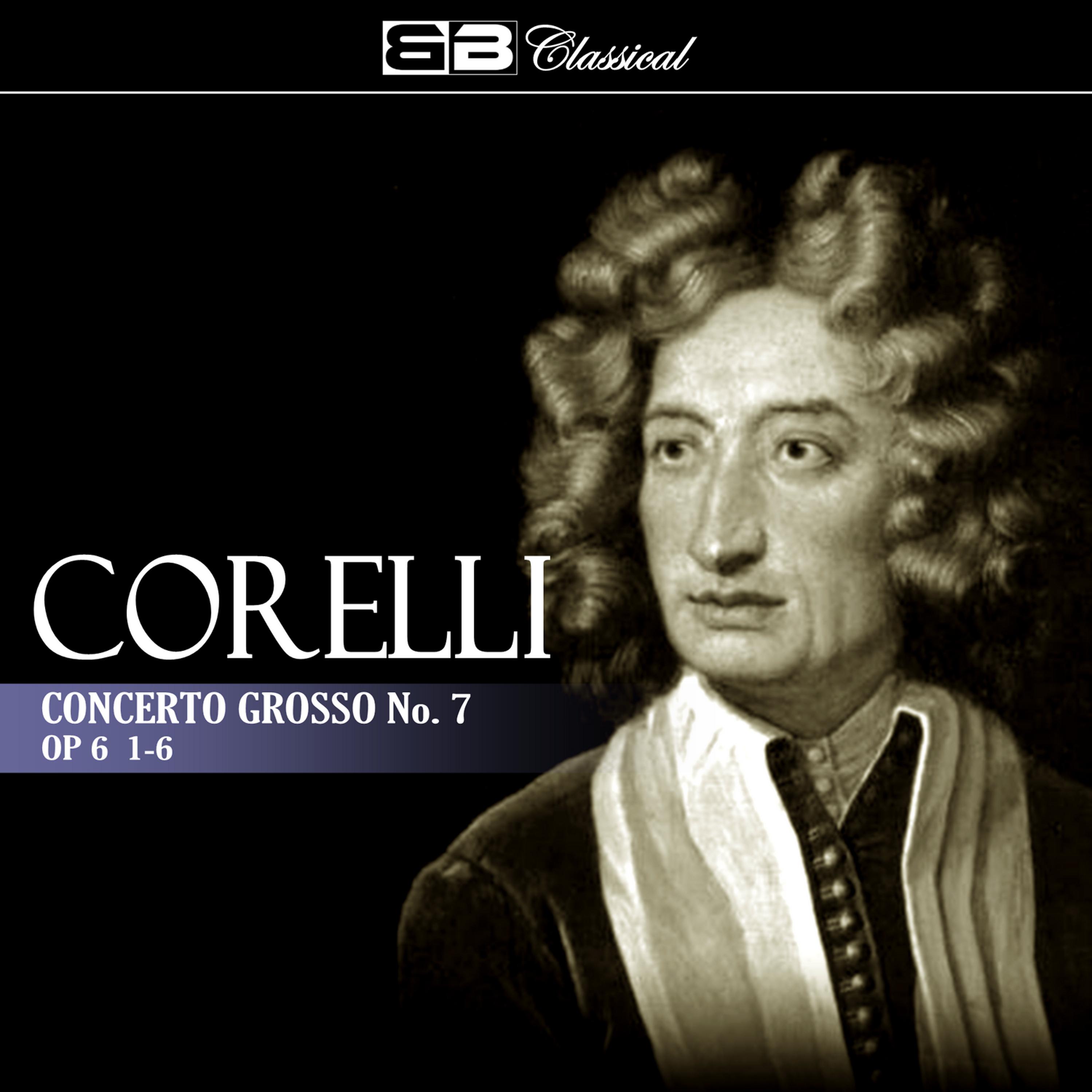 Постер альбома Corelli: Concerto Grosso No. 7, Op. 6: 1-6