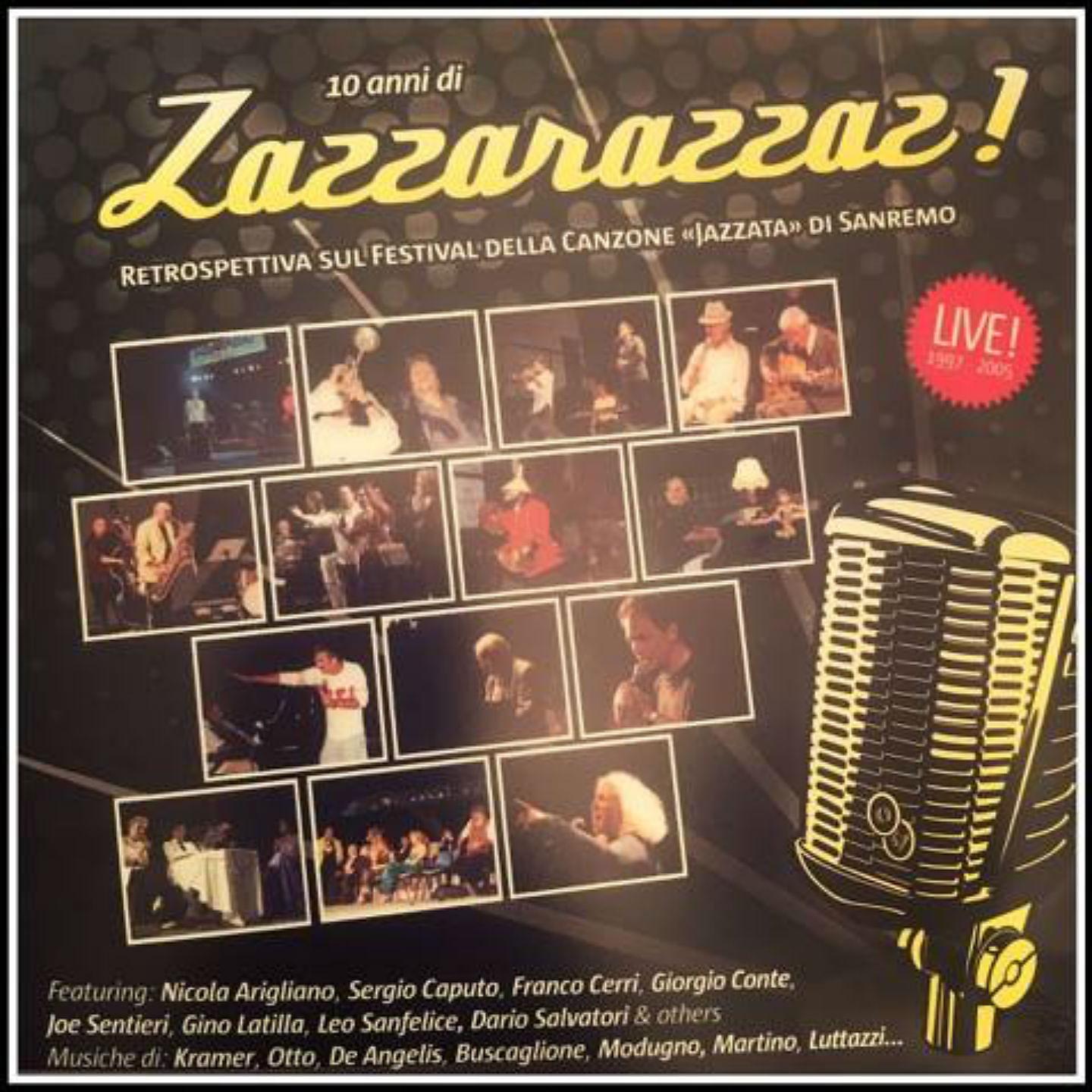 Постер альбома 10 anni di "Zazzarazzaz!"
