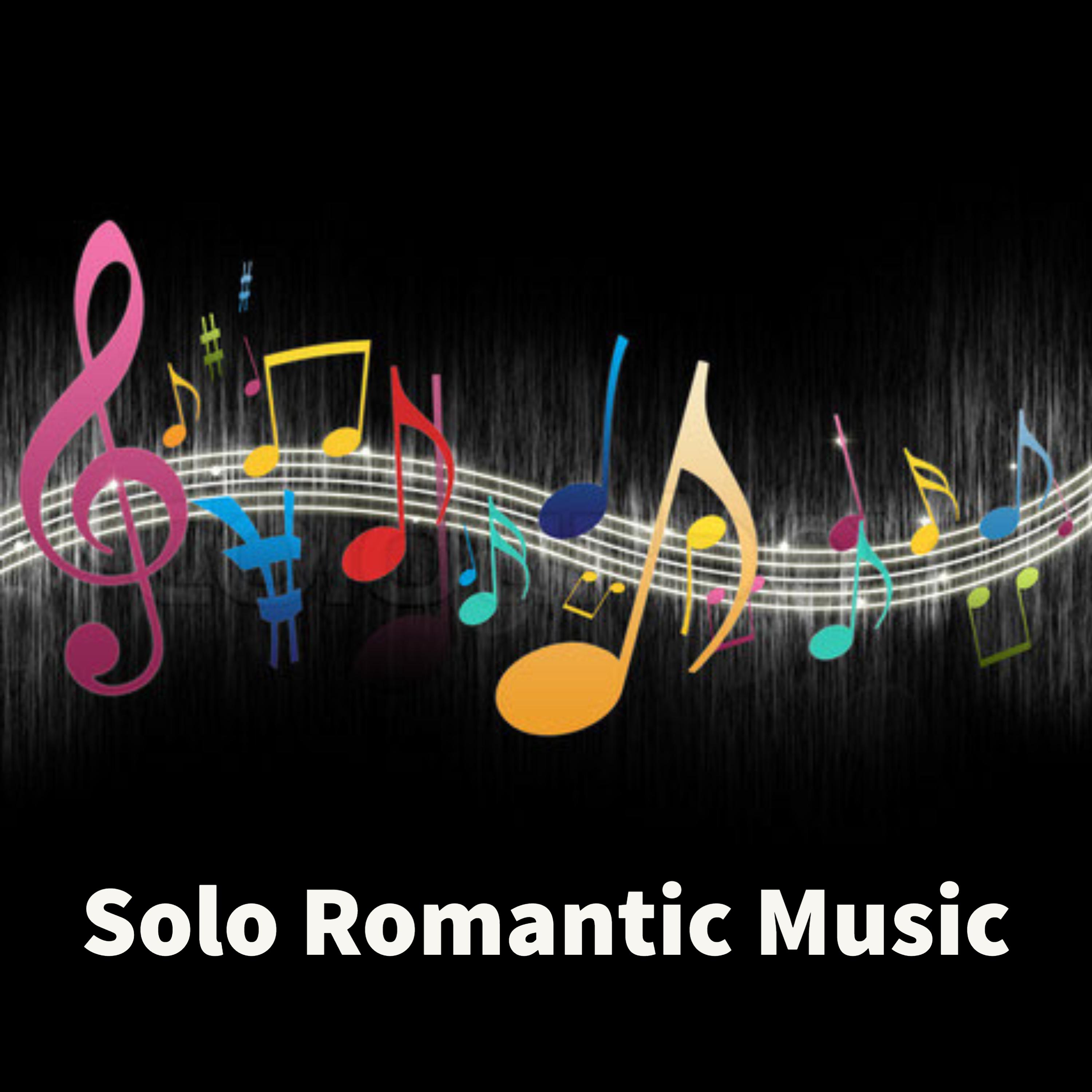Постер альбома Solo Romantic Music