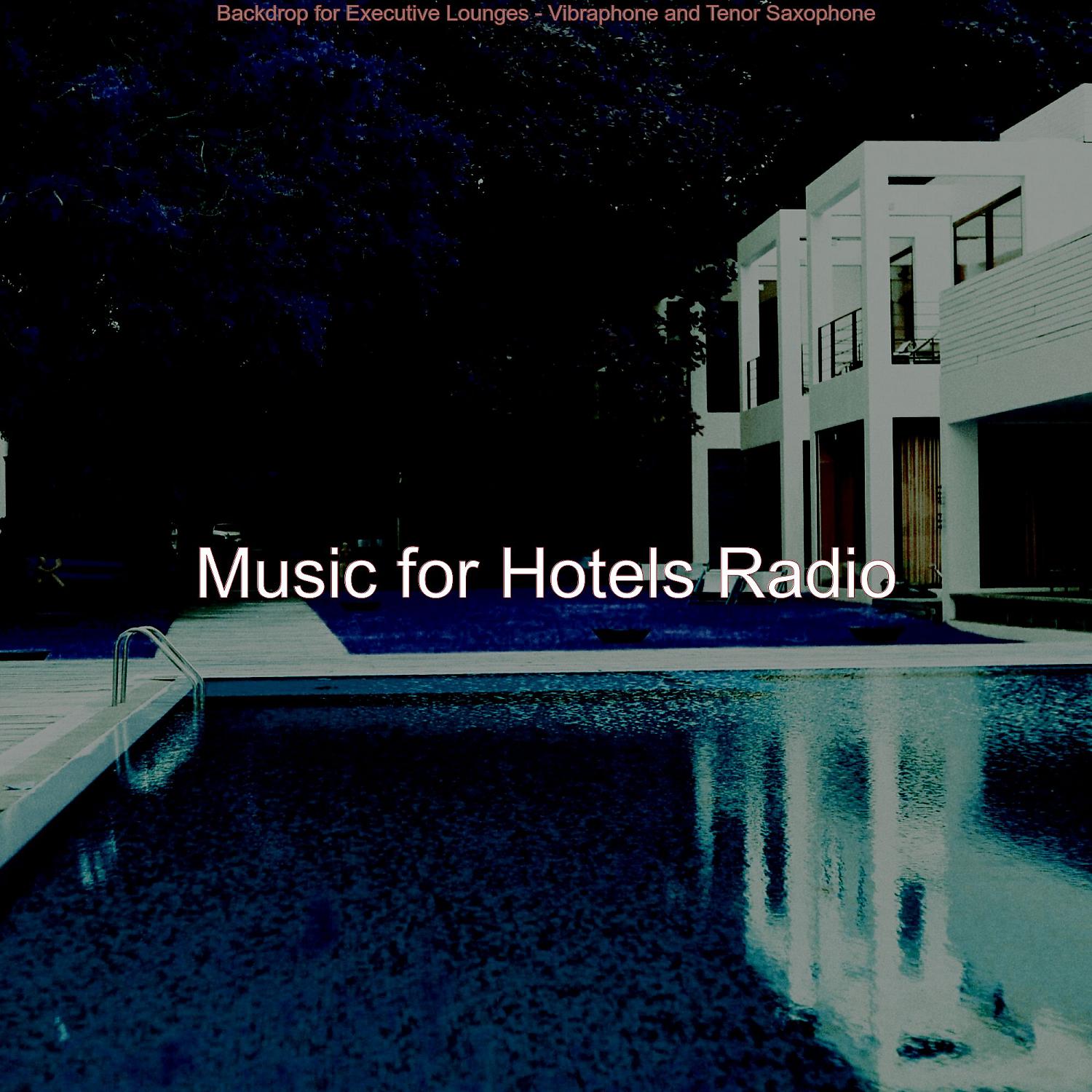 Постер альбома Backdrop for Executive Lounges - Vibraphone and Tenor Saxophone