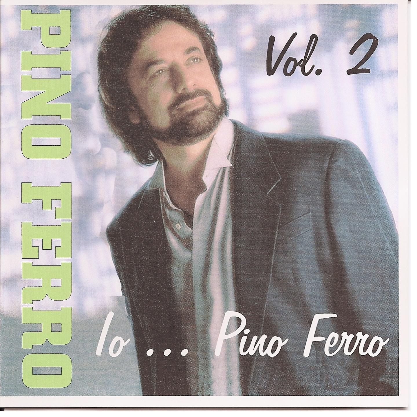Постер альбома Io...Pino Ferro Vol. 2