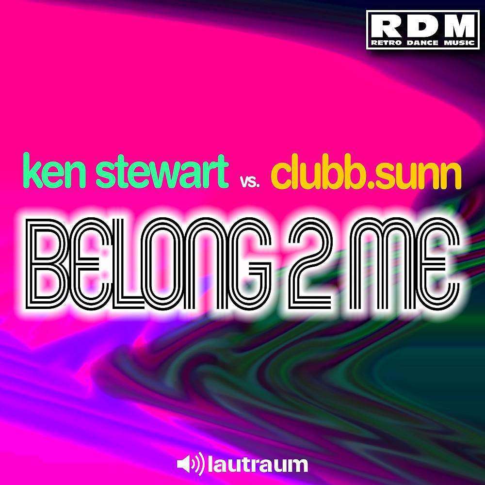 Постер альбома Belong 2 Me (Rdm Full Vocal Mix)