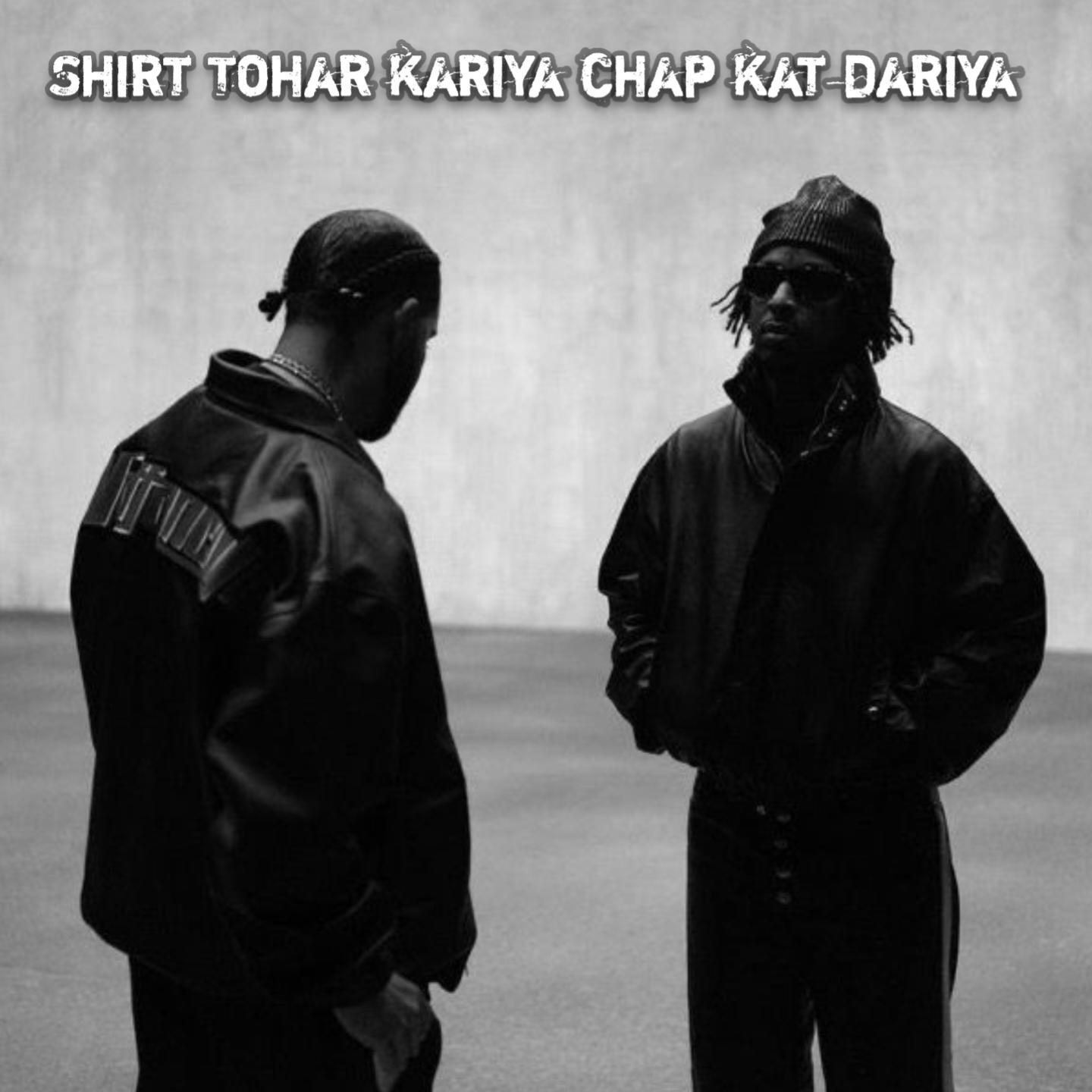 Постер альбома Shirt Tohar Kariya Chap Kat Dariya