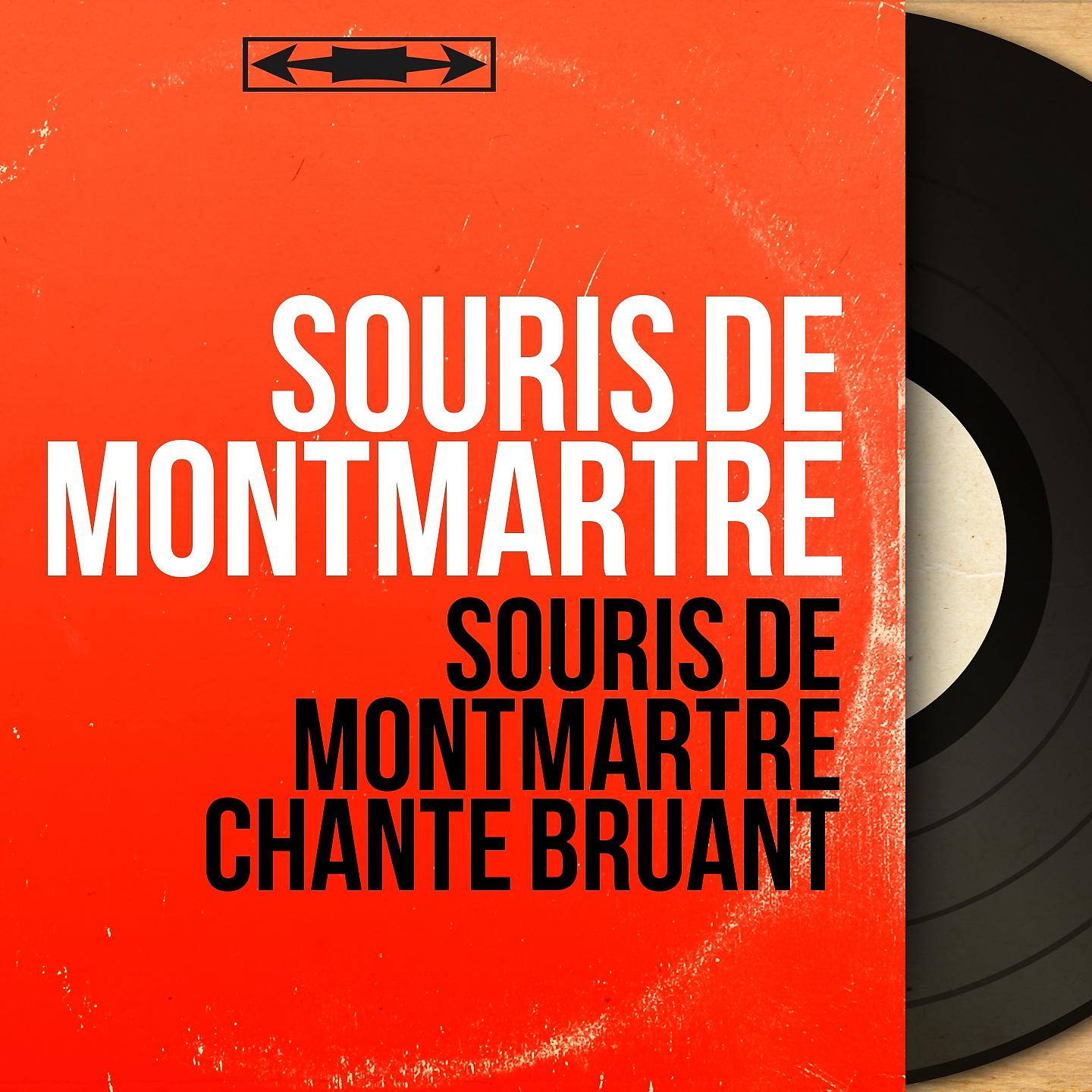 Постер альбома Souris de Montmartre chante Bruant