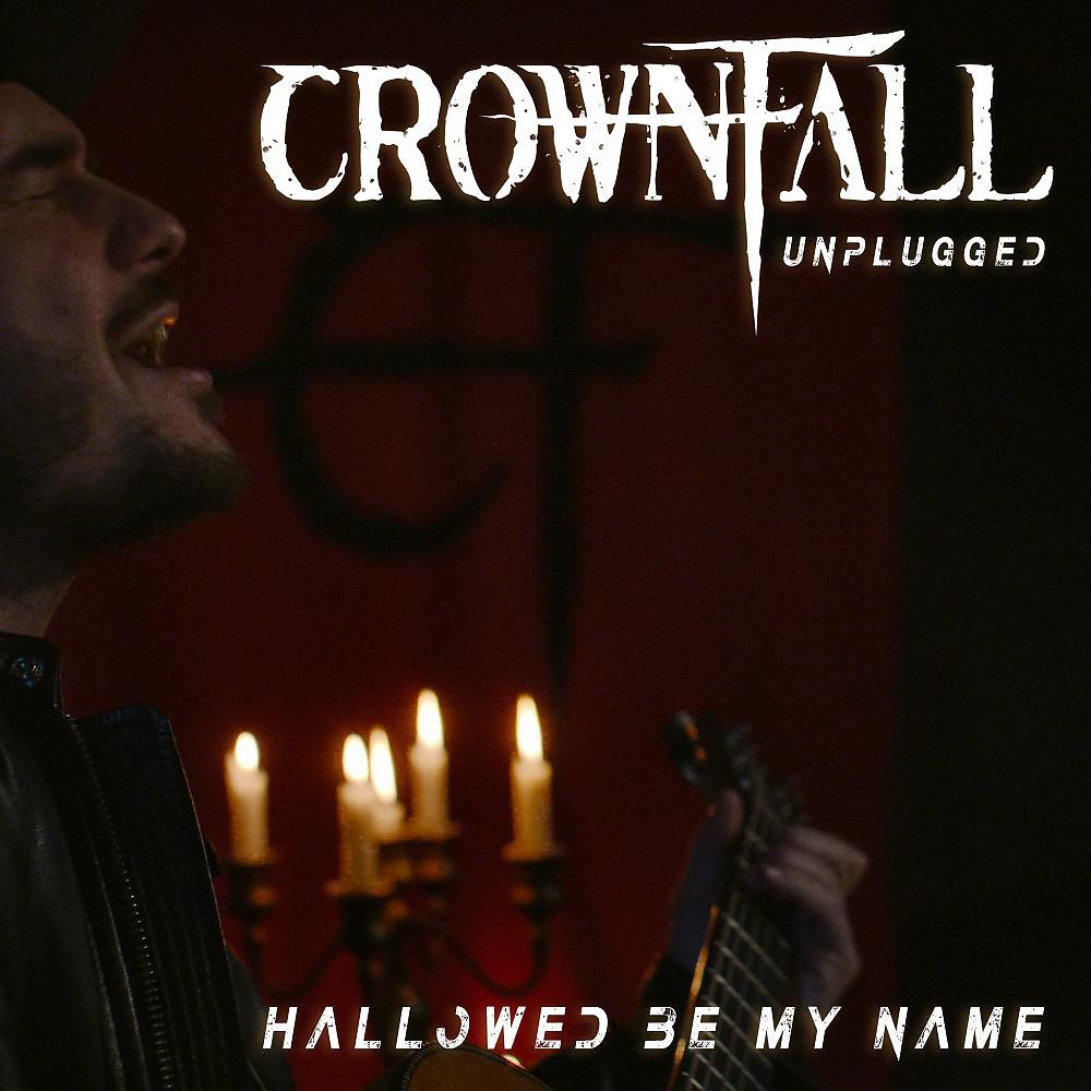 Постер альбома Hallowed Be My Name (Unplugged)
