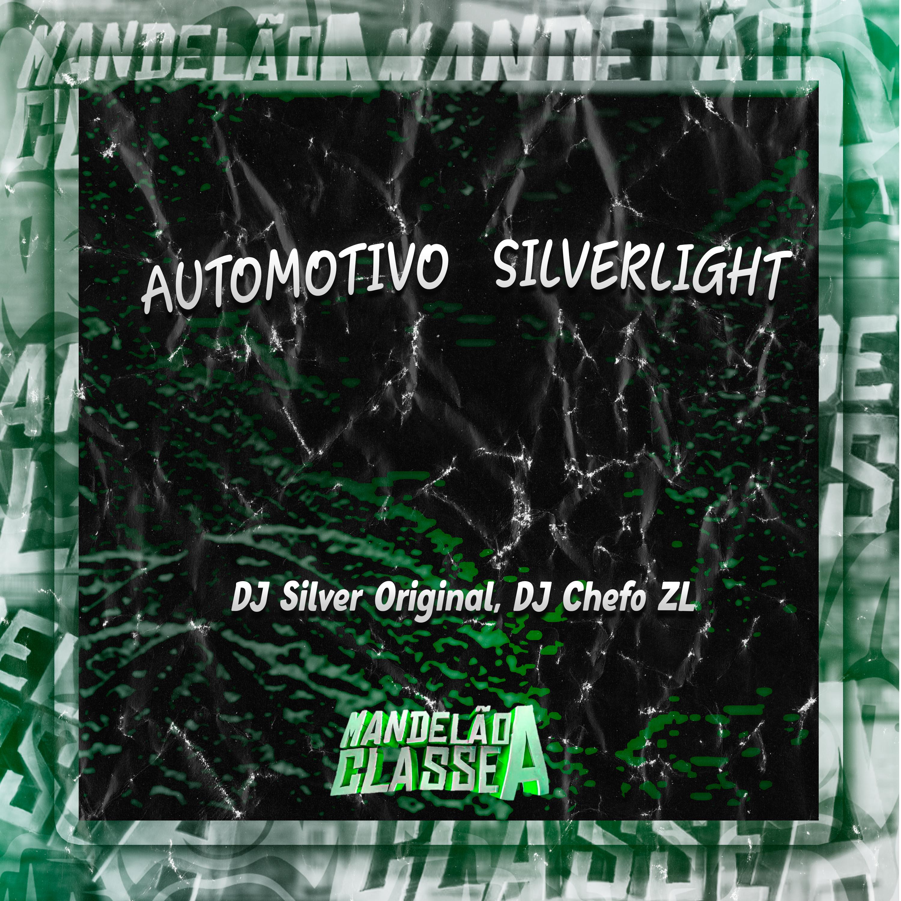 Постер альбома Automotivo Silverlight