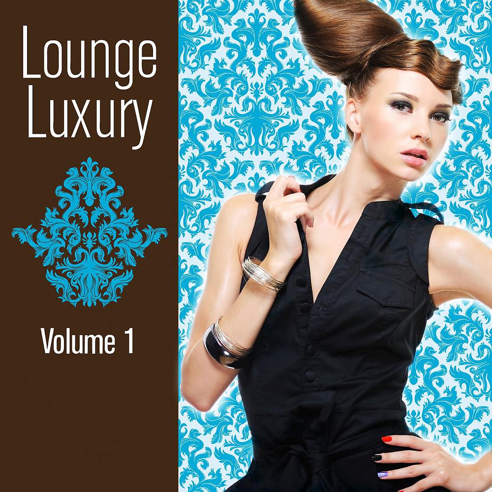 Постер альбома Lounge Luxury Vol.1 (mediterran lounge pearls (The best in sunset ambient & chill out))