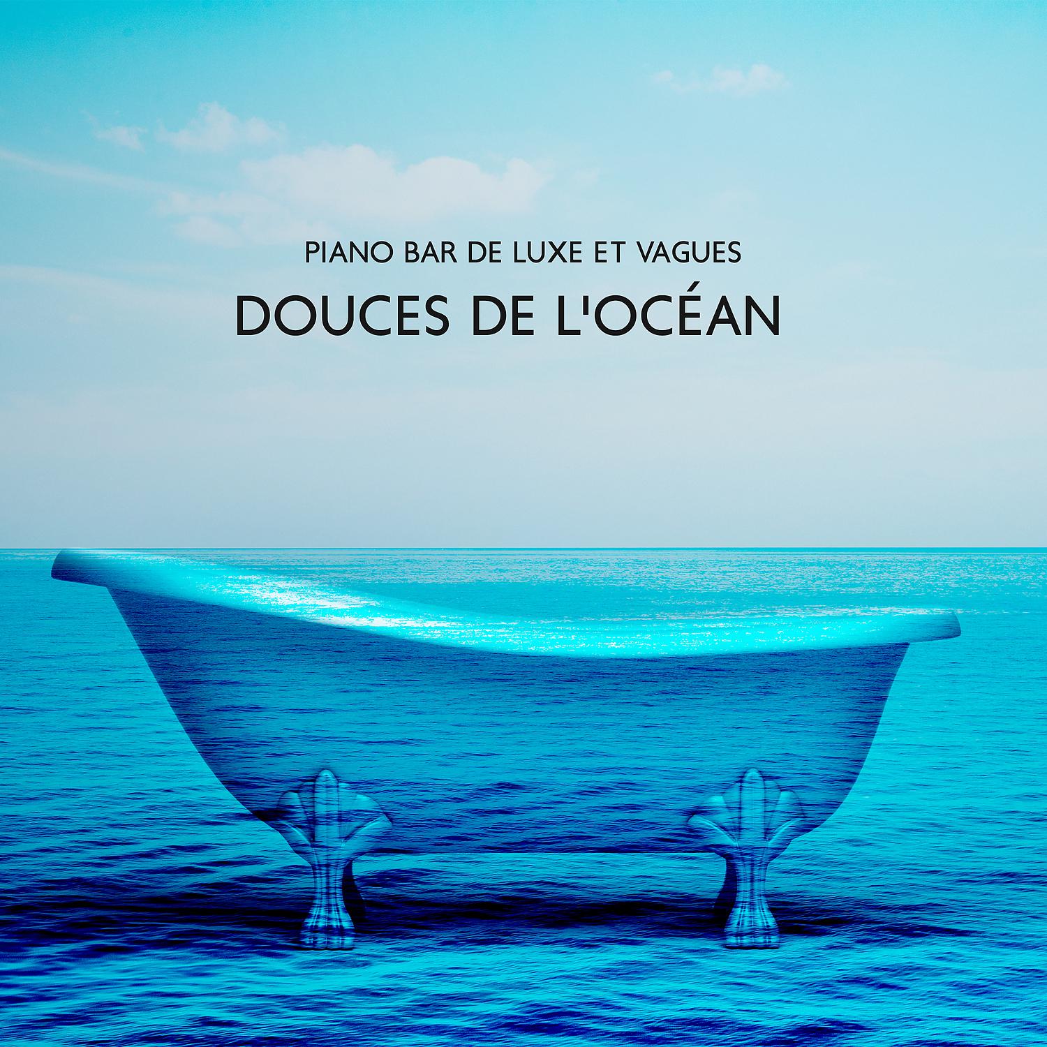 Постер альбома Piano bar de luxe et vagues douces de l'océan: Café en bord de mer et restaurant de musique jazz
