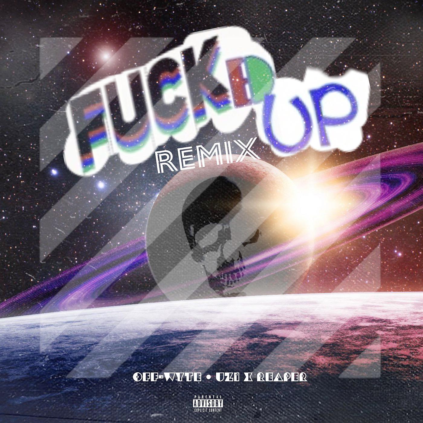 Постер альбома Fucked up (Remix)