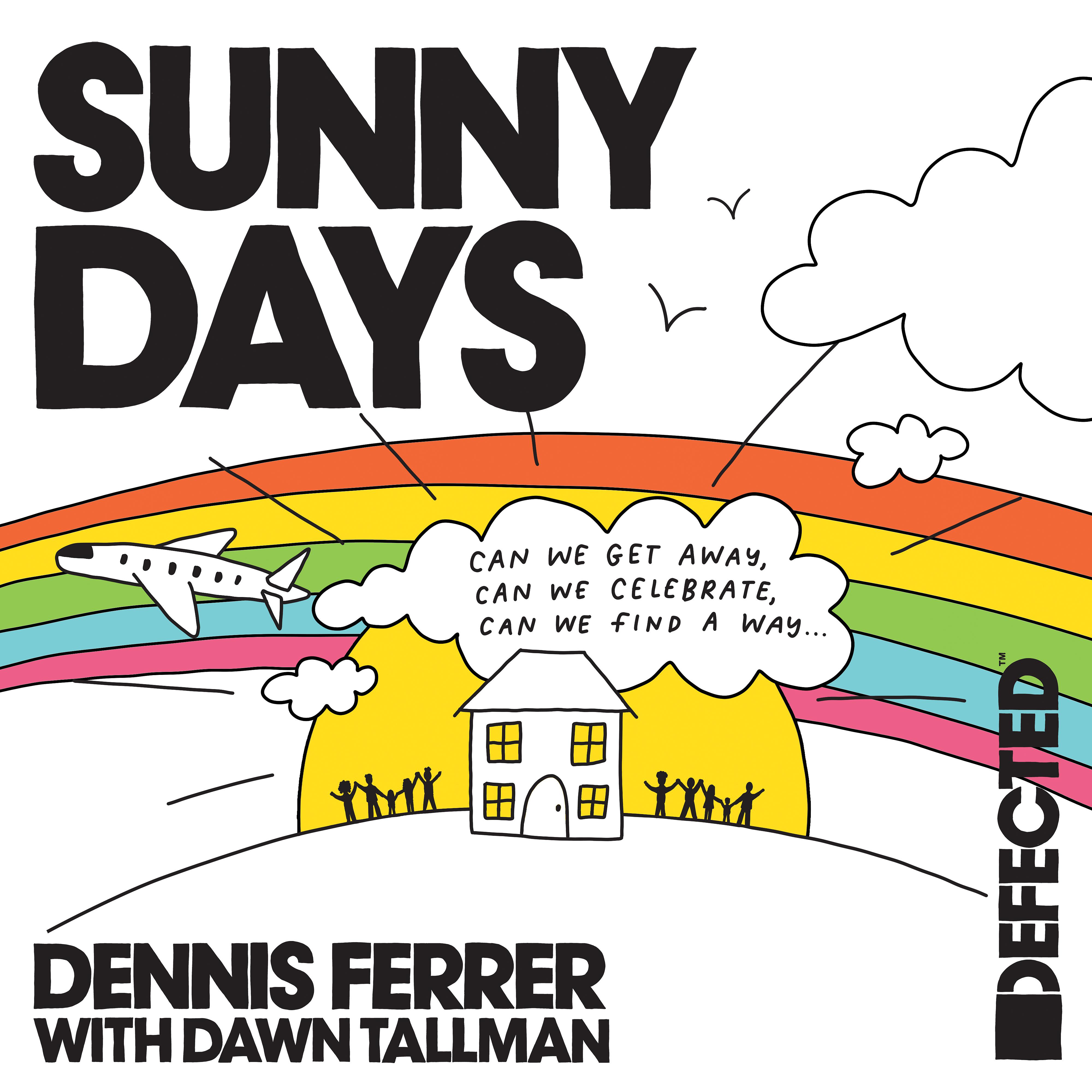 Постер альбома Sunny Days (with Dawn Tallman)