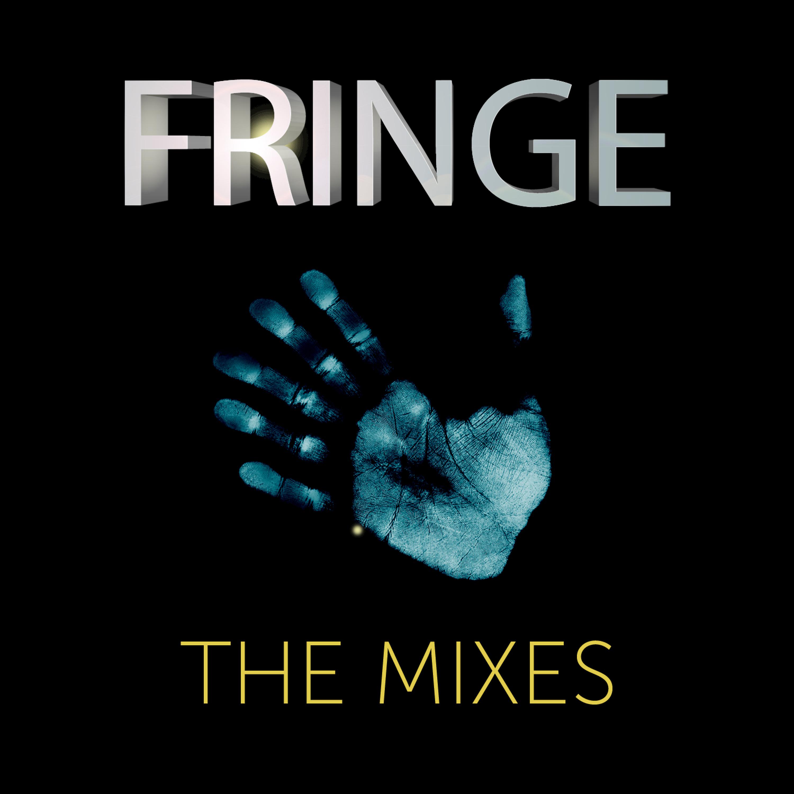 Постер альбома Fringe (The Mixes)