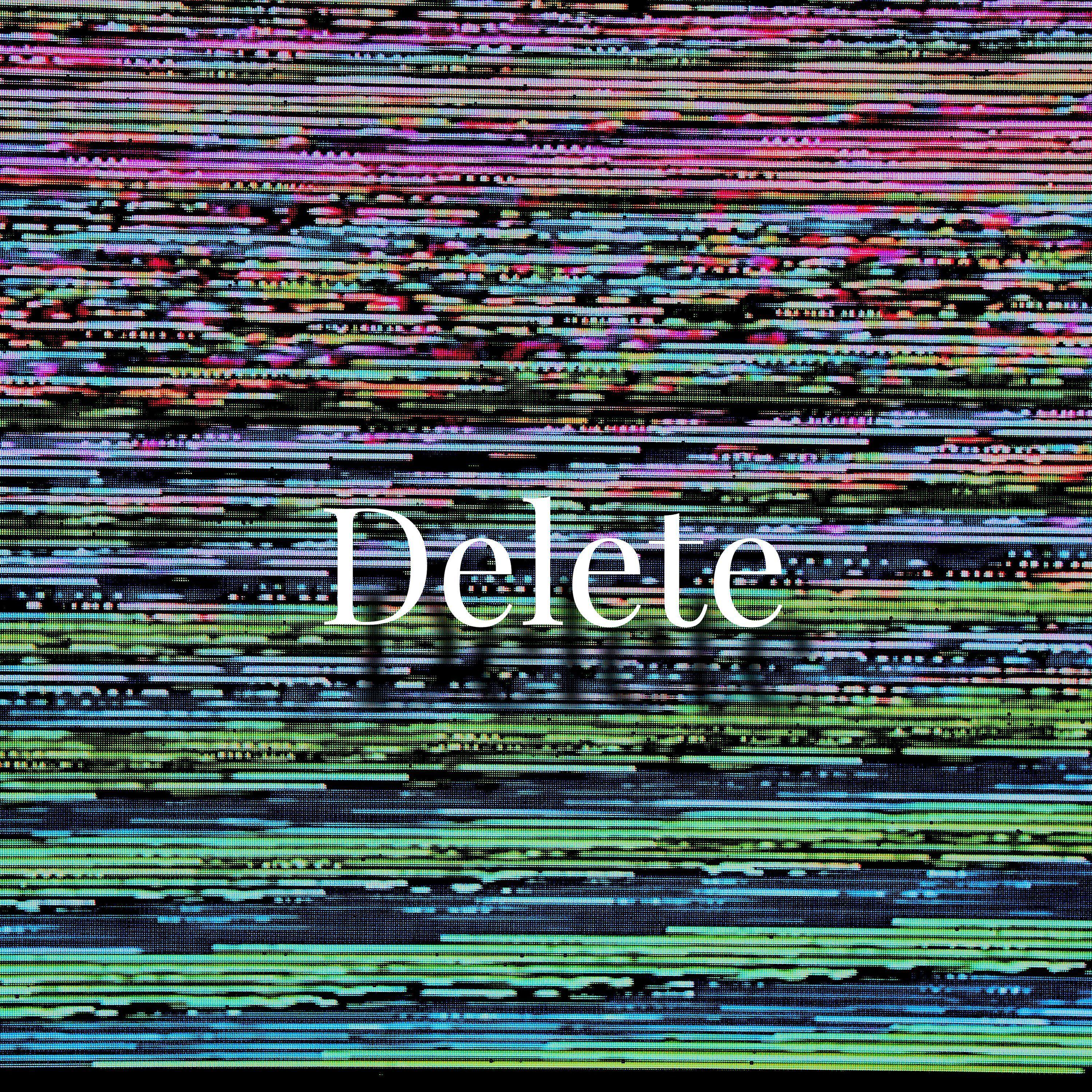 Постер альбома Delete