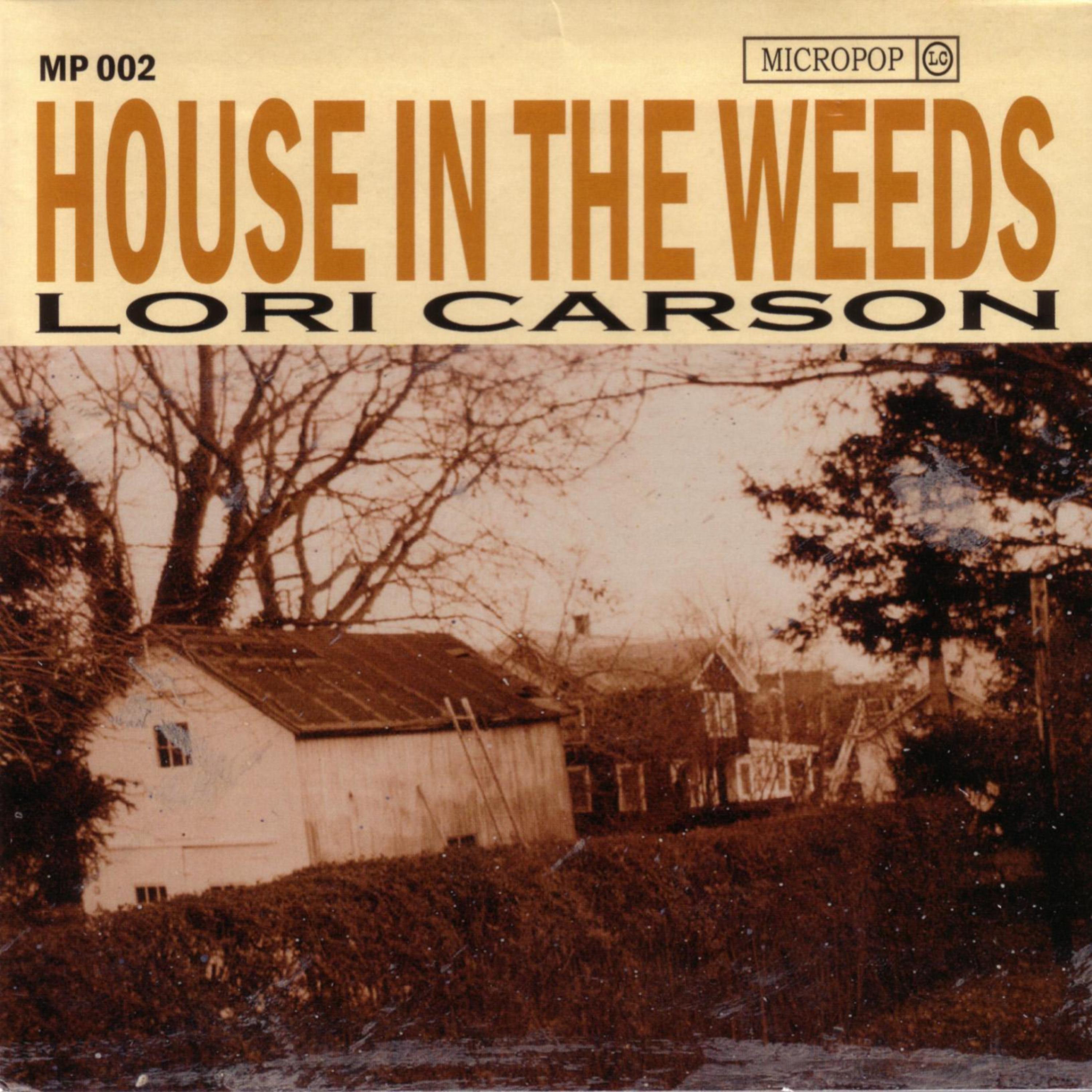 Постер альбома House In The Weeds