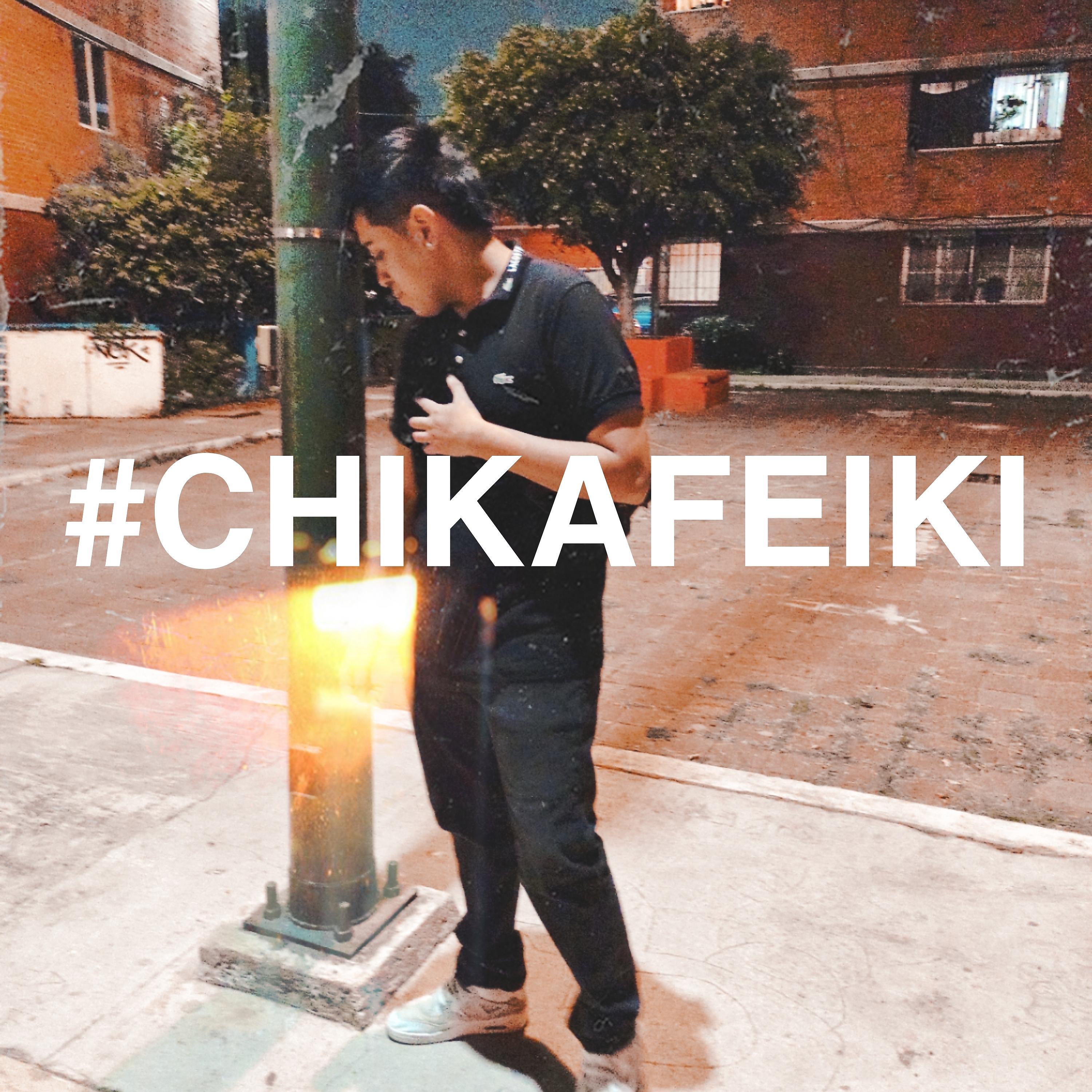 Постер альбома Chika Feiki