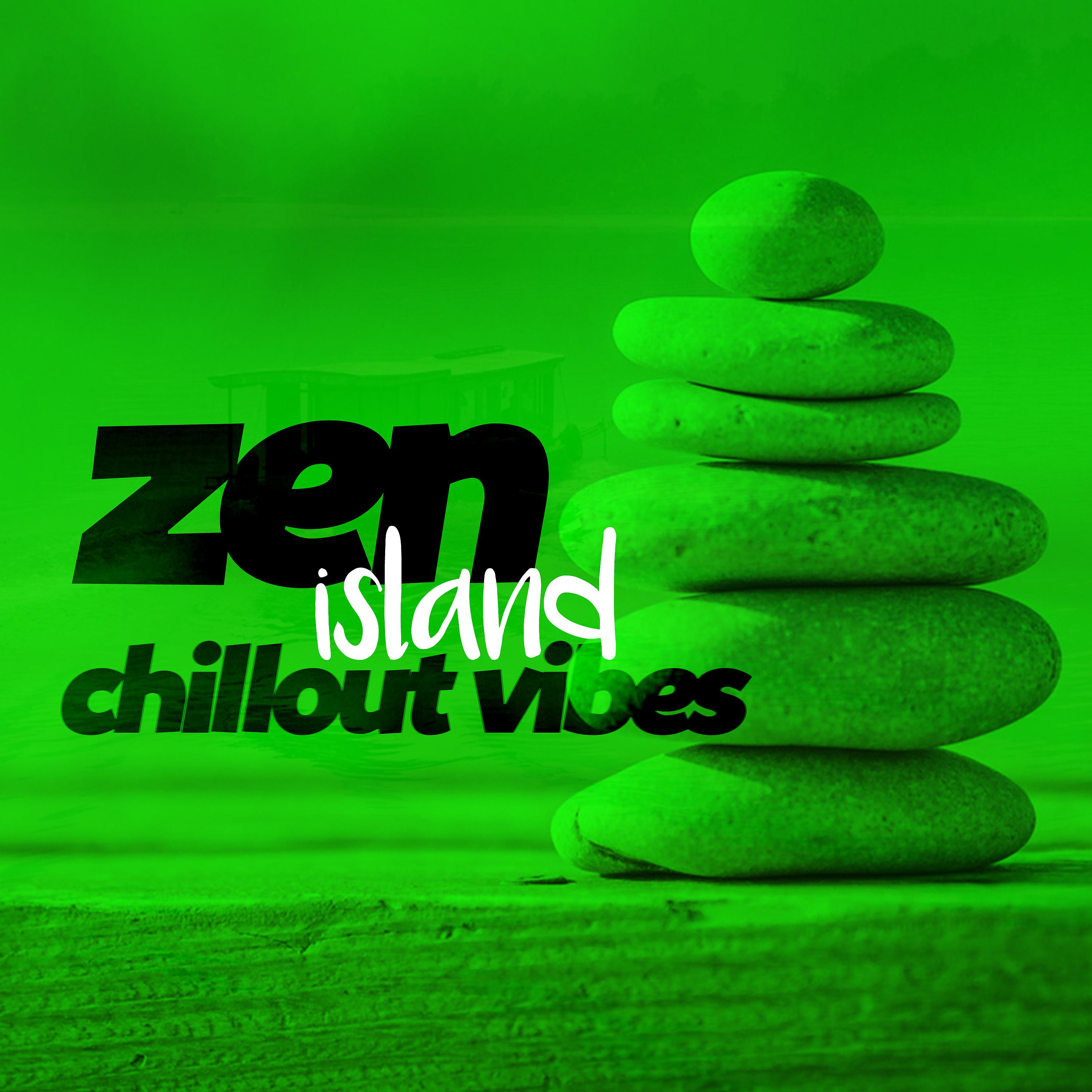 Постер альбома Zen Island: Chill out Vibes