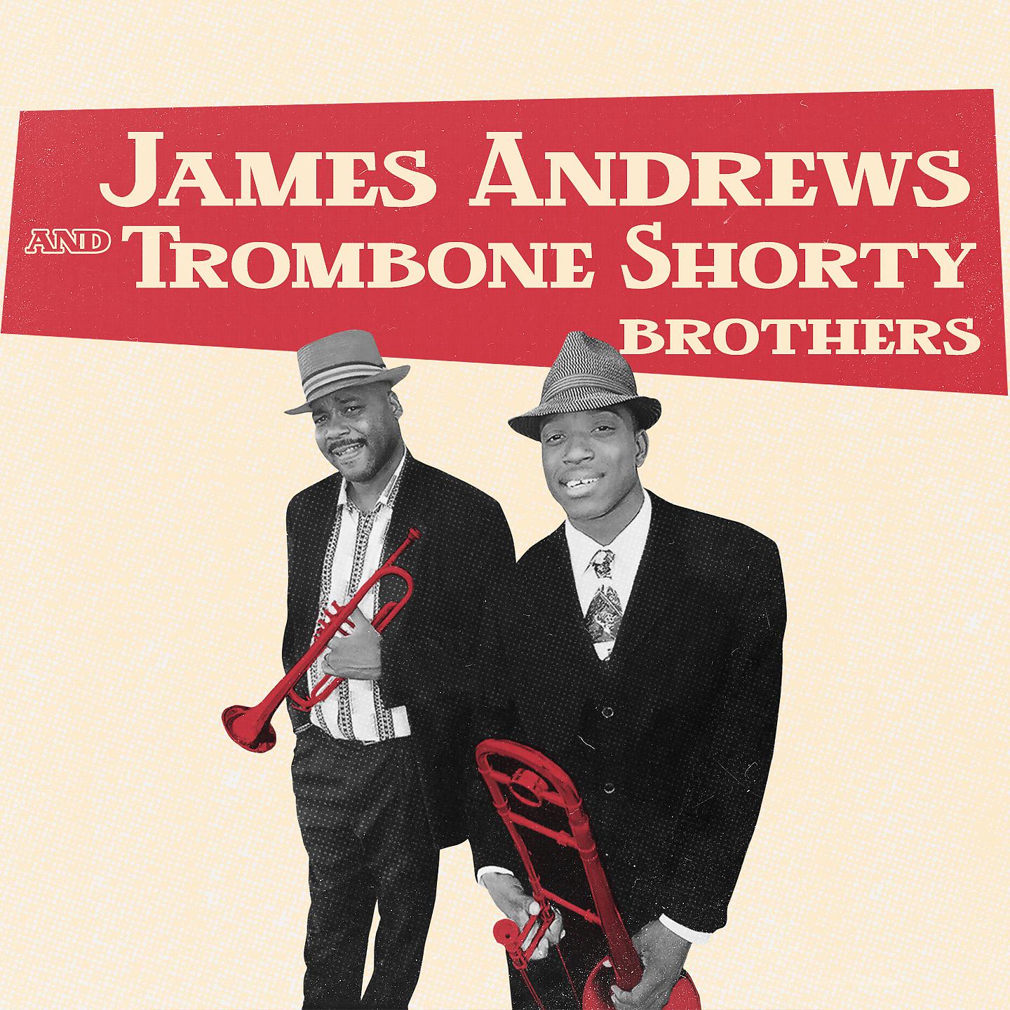 Постер альбома James Andrews and Trombone Shorty Brothers