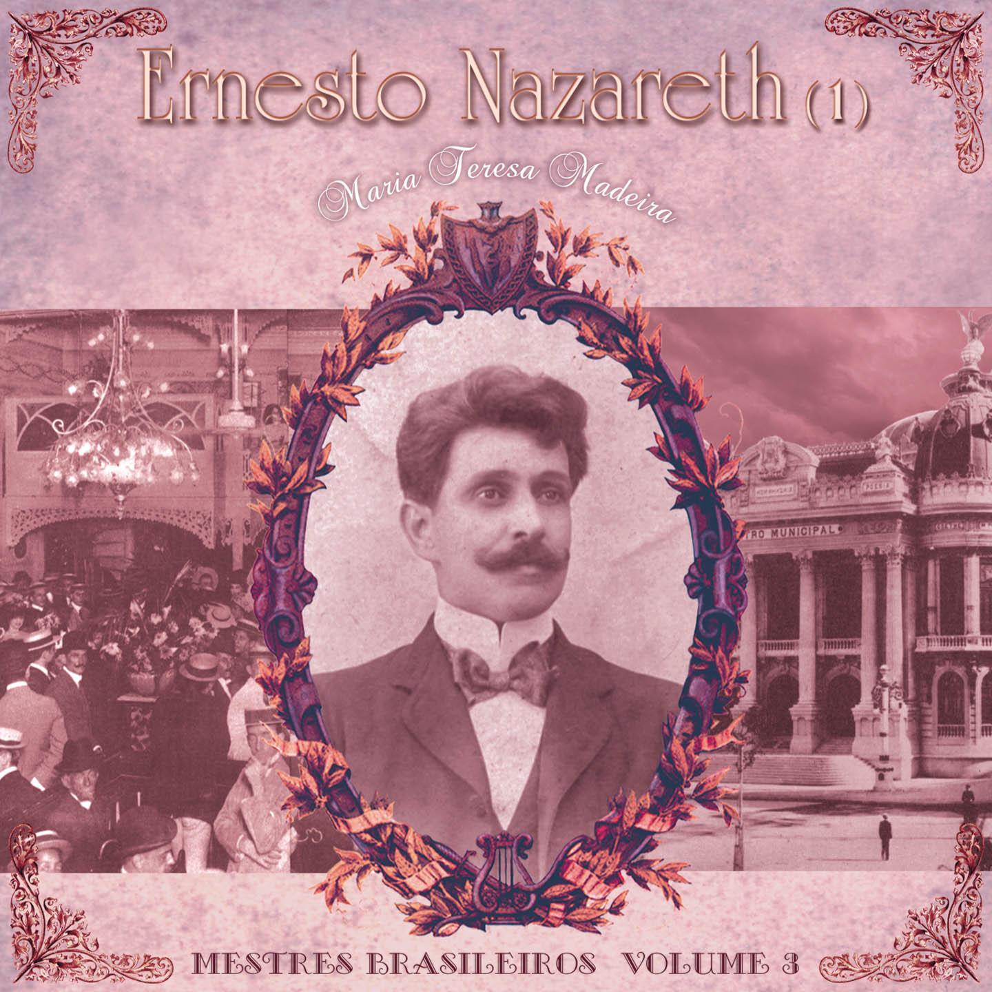 Постер альбома Ernesto Nazareth, Vol. 1