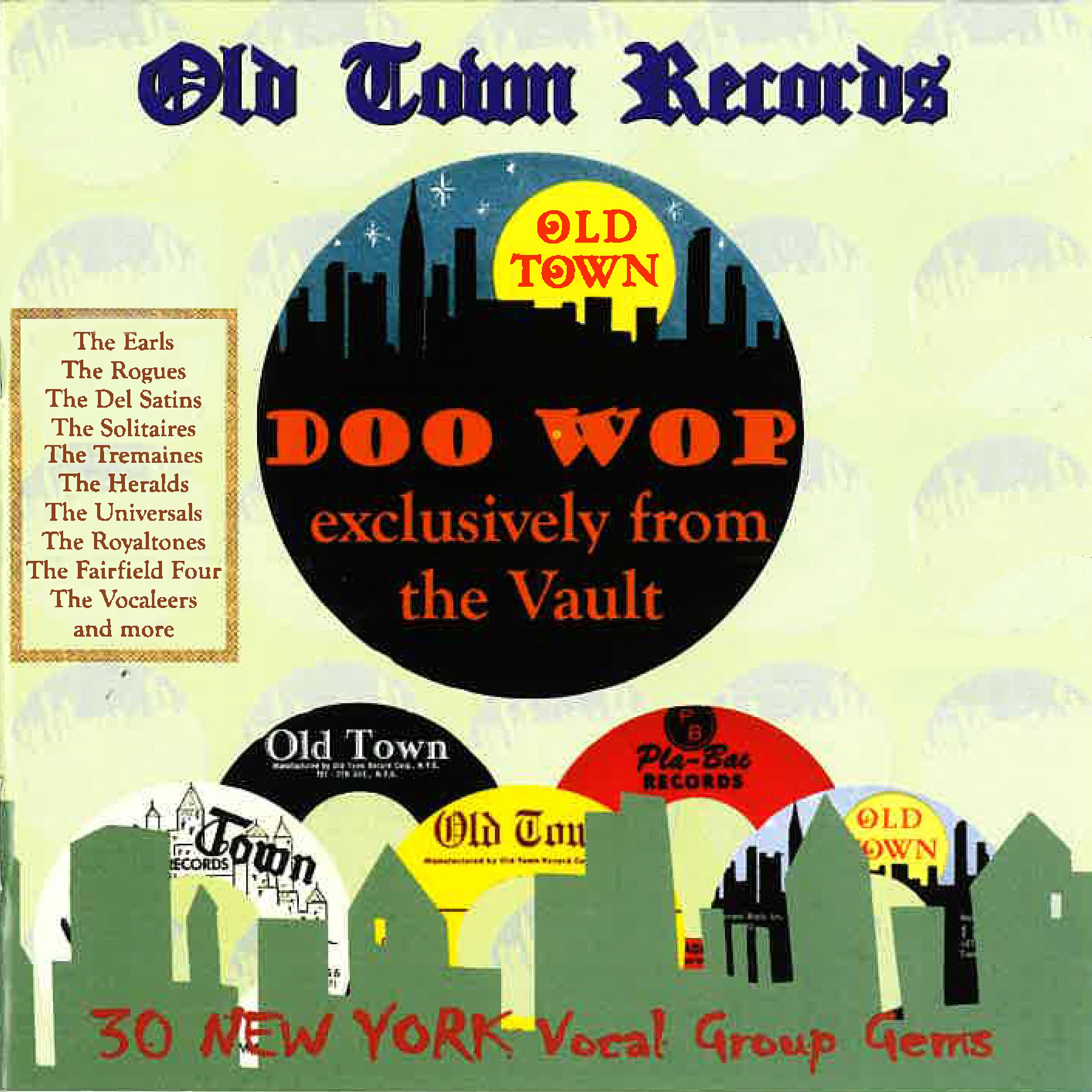 Постер альбома Old Town Records Doo Wop - Exclusively from the Vault
