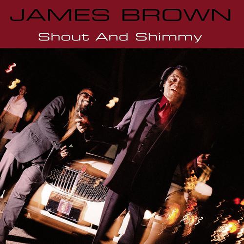 Постер альбома James Brown: Shout and Shimmy