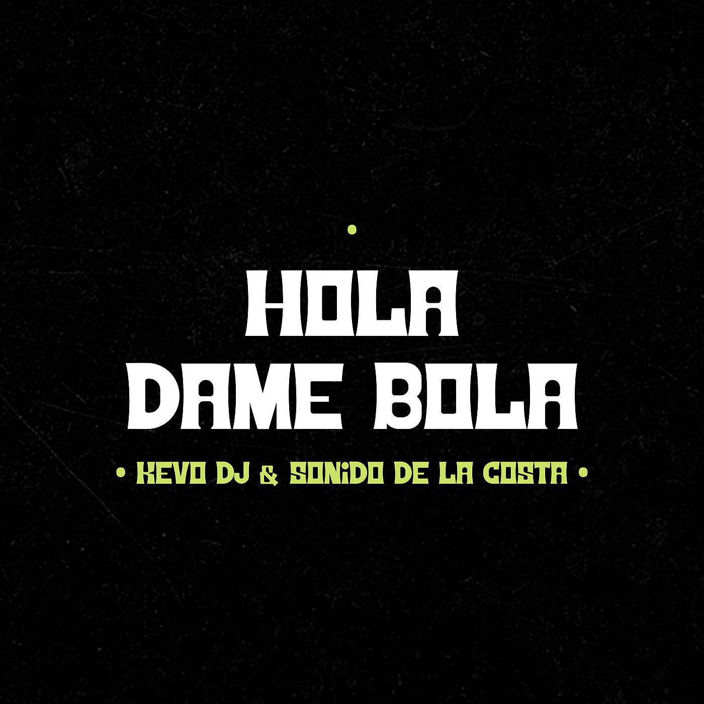 Постер альбома Hola Dame Bola