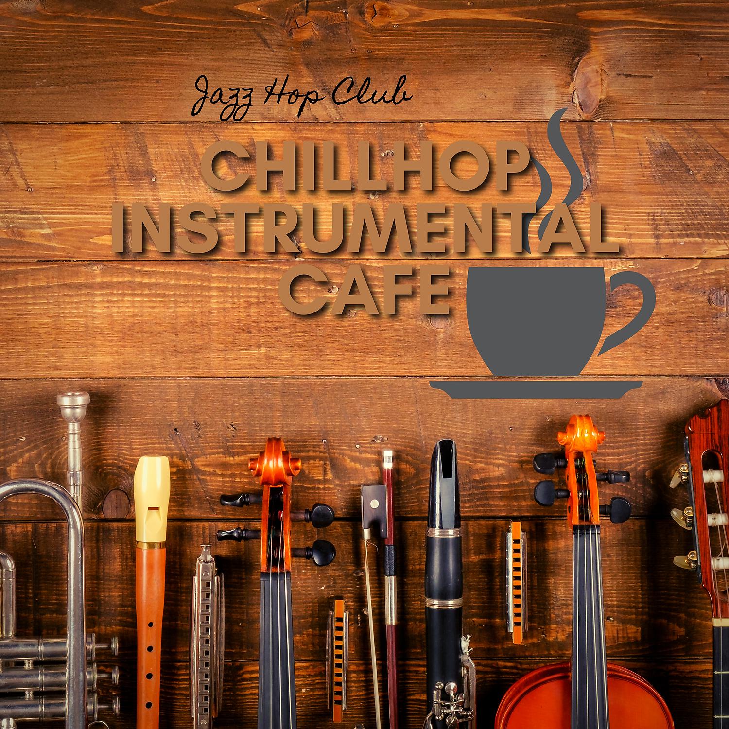 Постер альбома Chillhop Instrumental Cafe