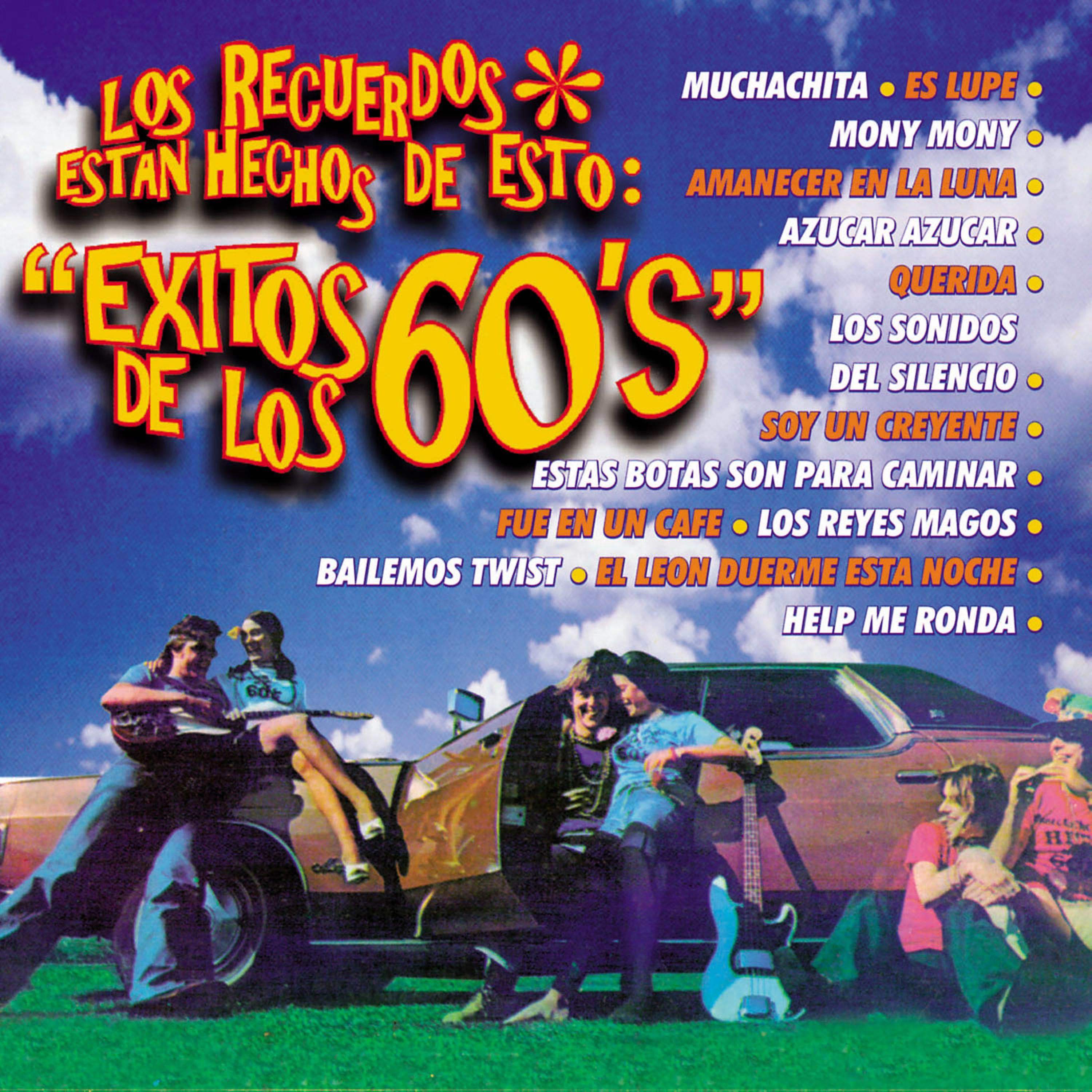 Постер альбома Los Recuerdos Están Hechos de Esto: "éxitos de los 60's"