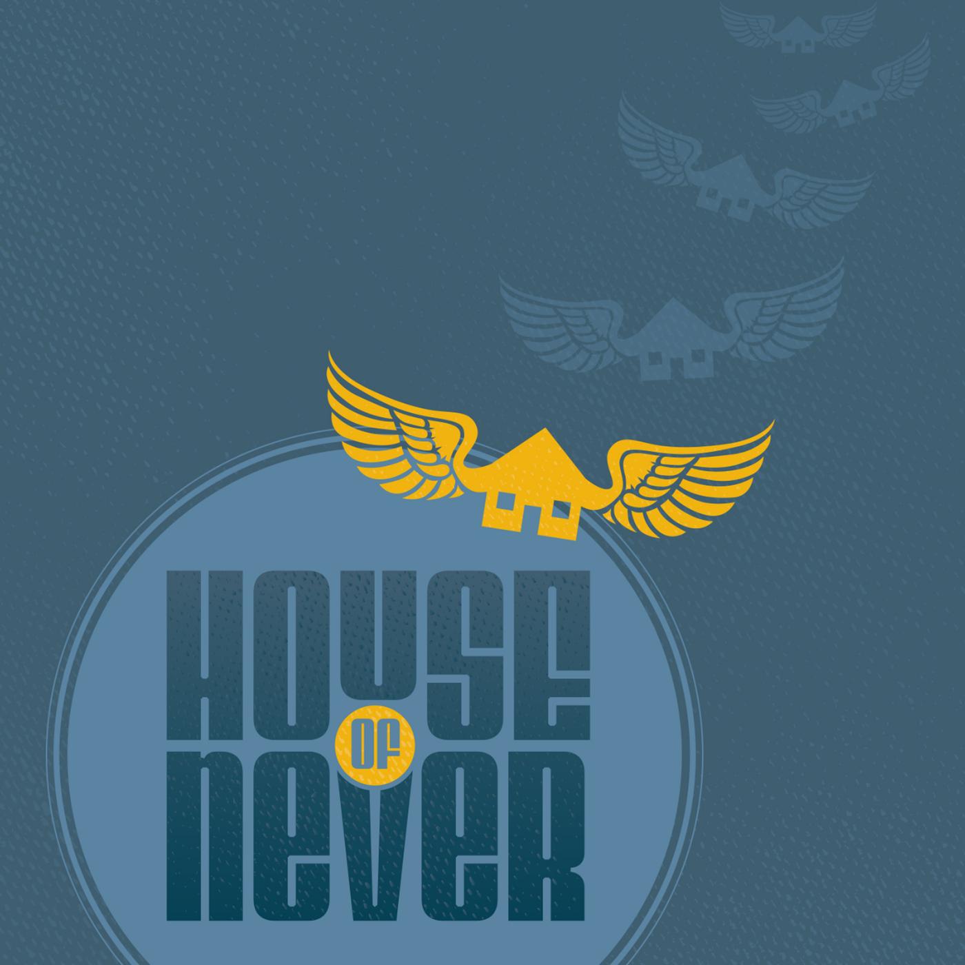 Постер альбома House of Never
