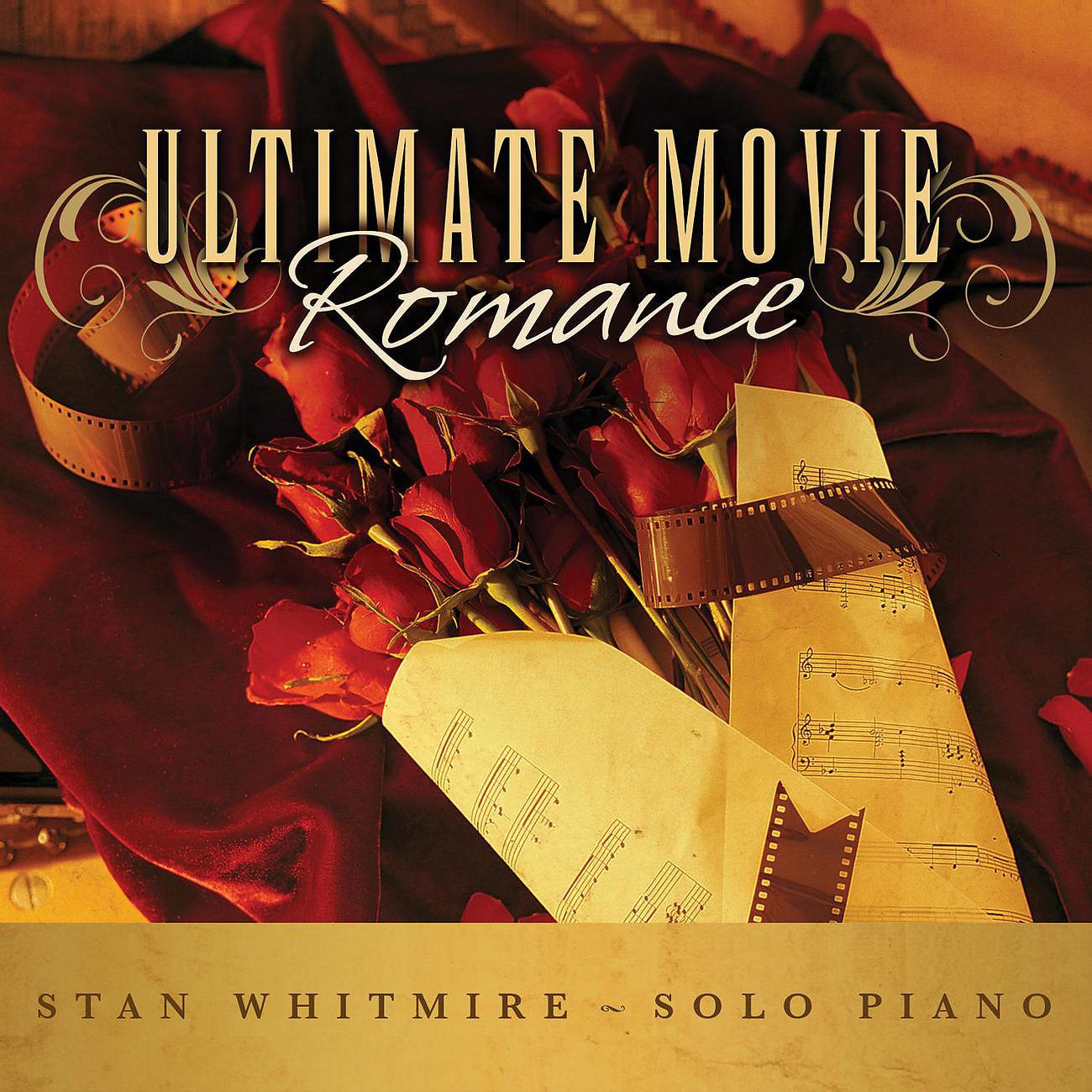 Постер альбома Ultimate Movie Romance: Romantic Movie Songs On Solo Piano