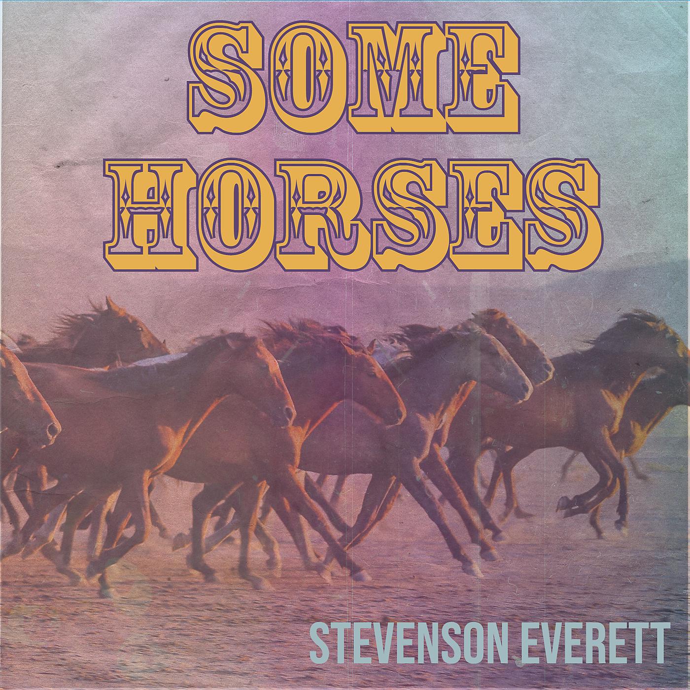 Постер альбома Some Horses