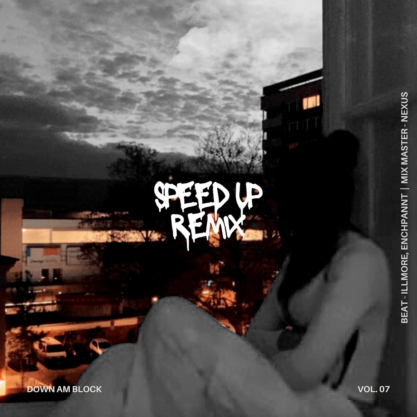 Постер альбома Down Am Block (Speed up Remix)