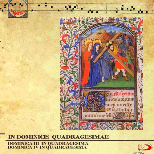 Постер альбома In Dominicis Quadragesimae (Gregorian Chants. Dominica III in Qaudragesima, Dominica IV in Quadragesima)