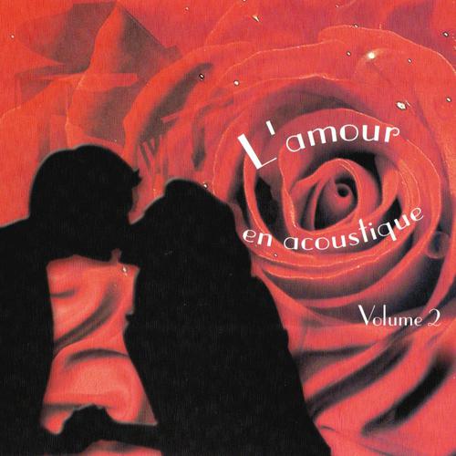Постер альбома L'amour en acoustique, Vol. 2