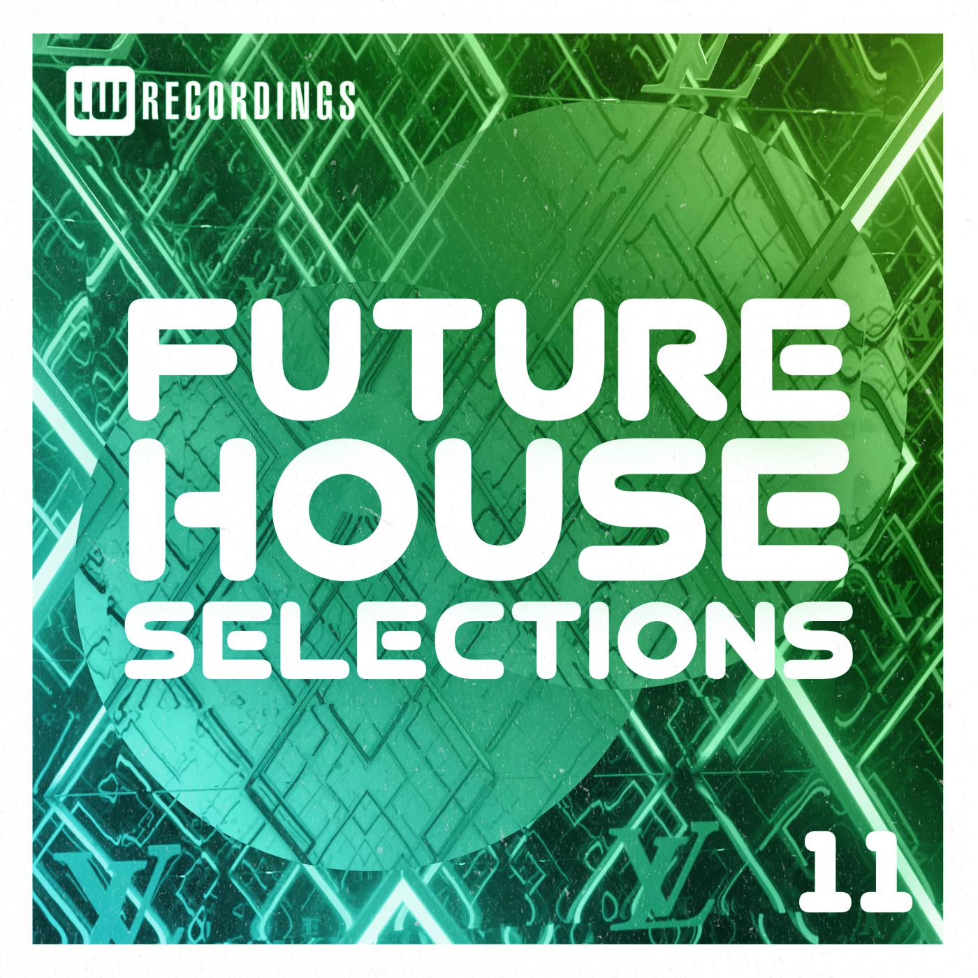 Постер альбома Future House Selections, Vol. 11