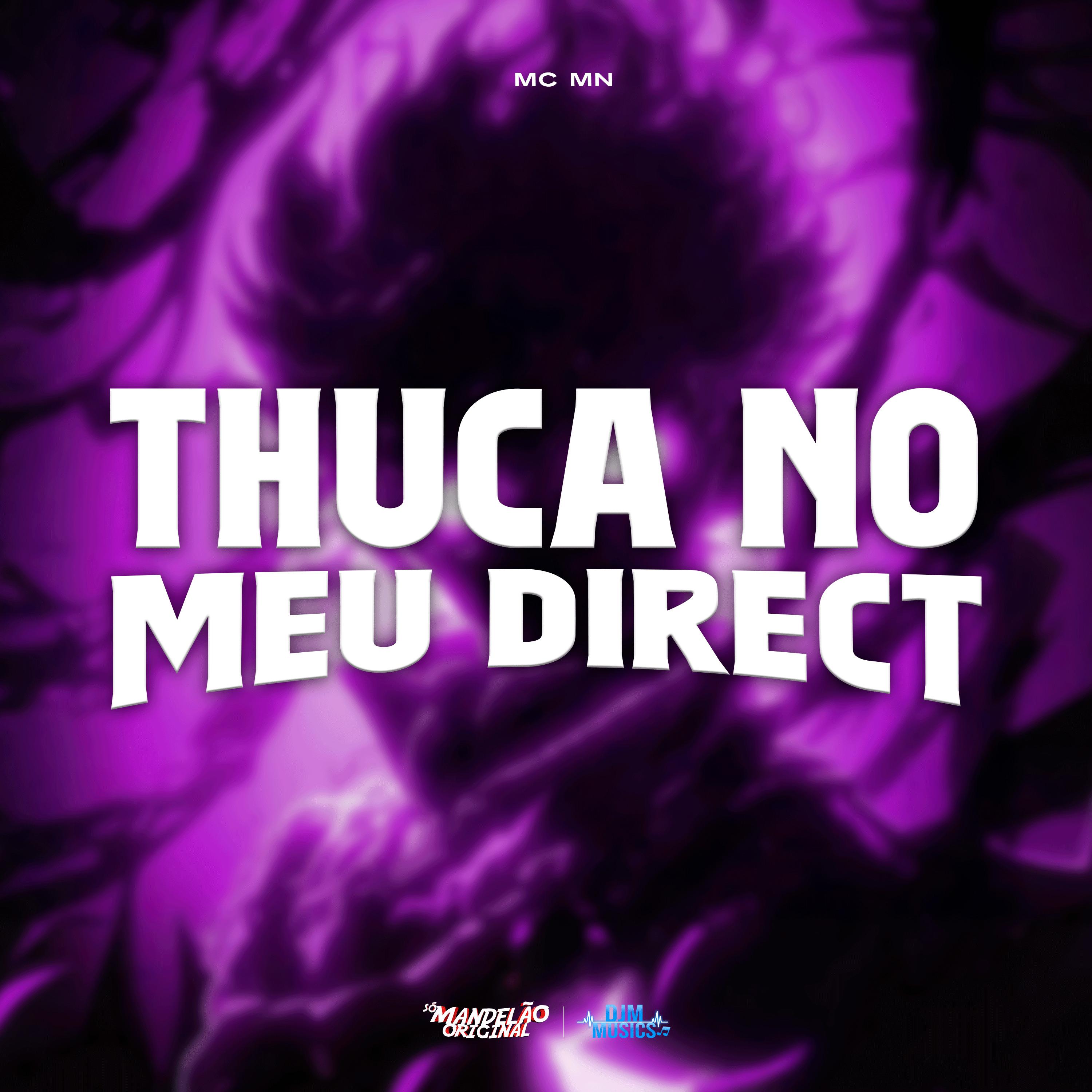 Постер альбома Thuca no Meu Direct