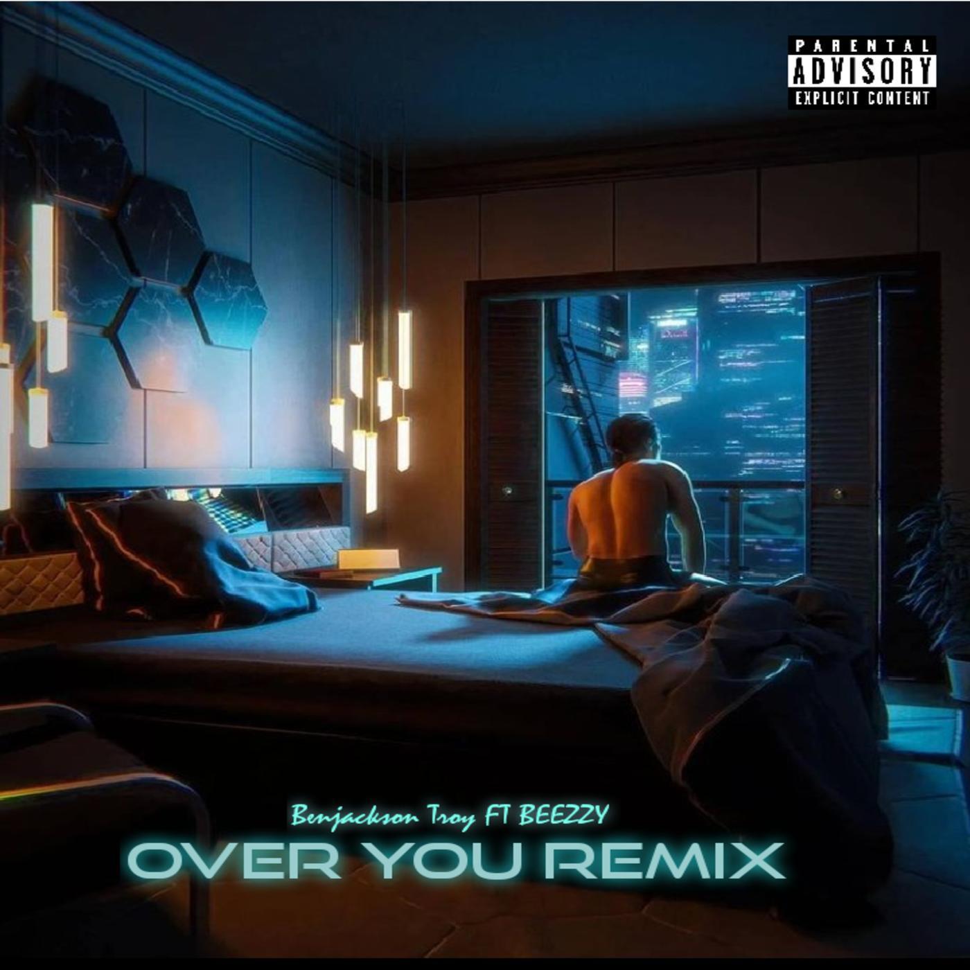 Постер альбома Over You Remix (feat. BEEZZY)