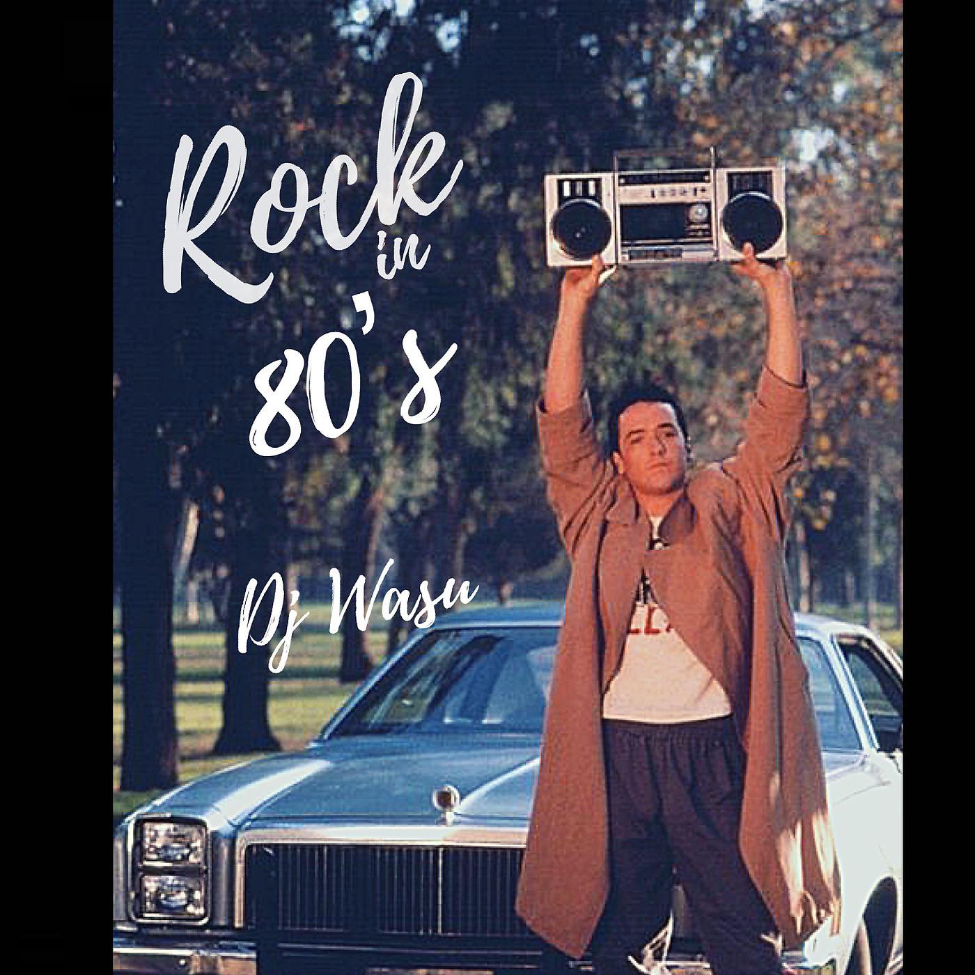 Постер альбома Rock in 80's