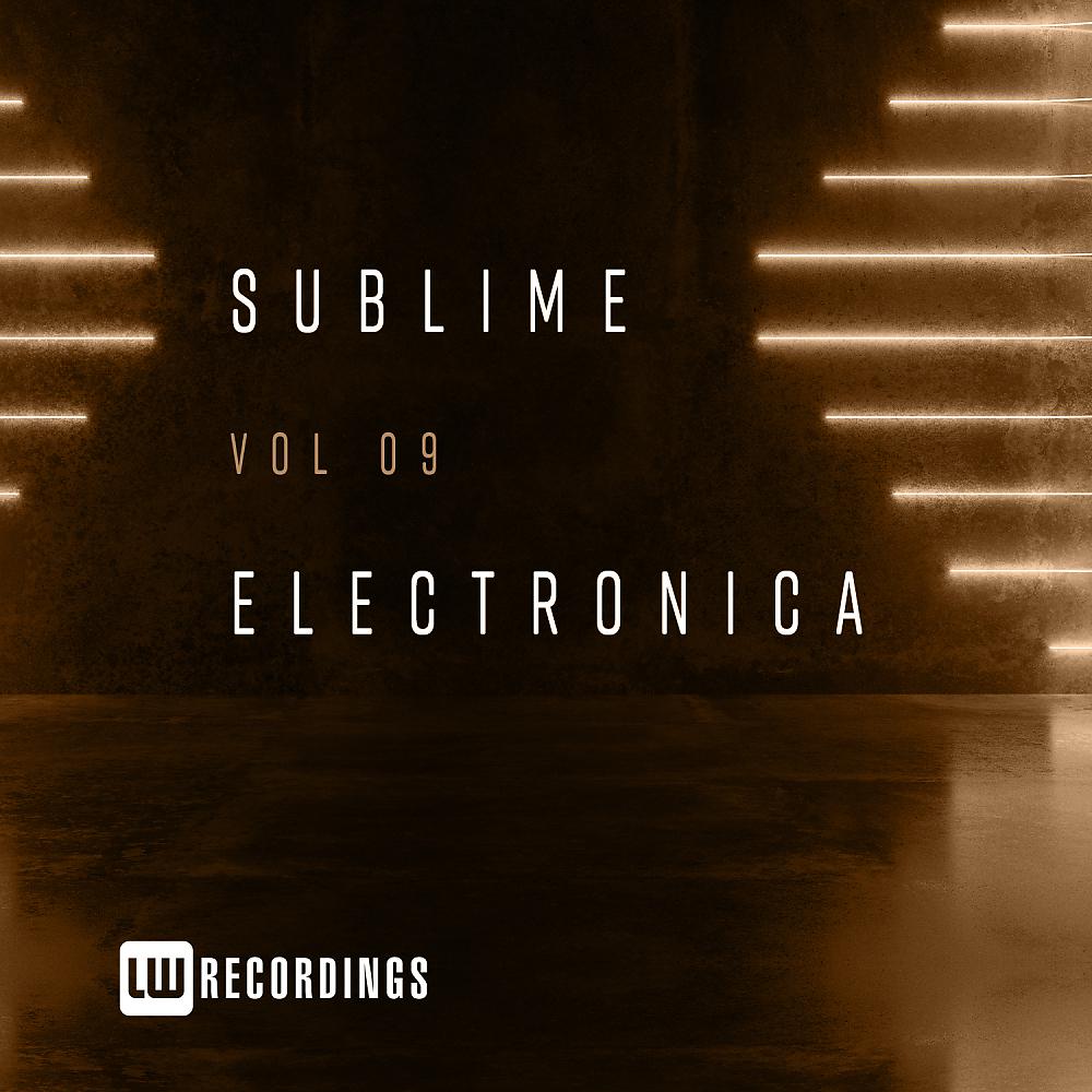 Постер альбома Sublime Electronica, Vol. 09