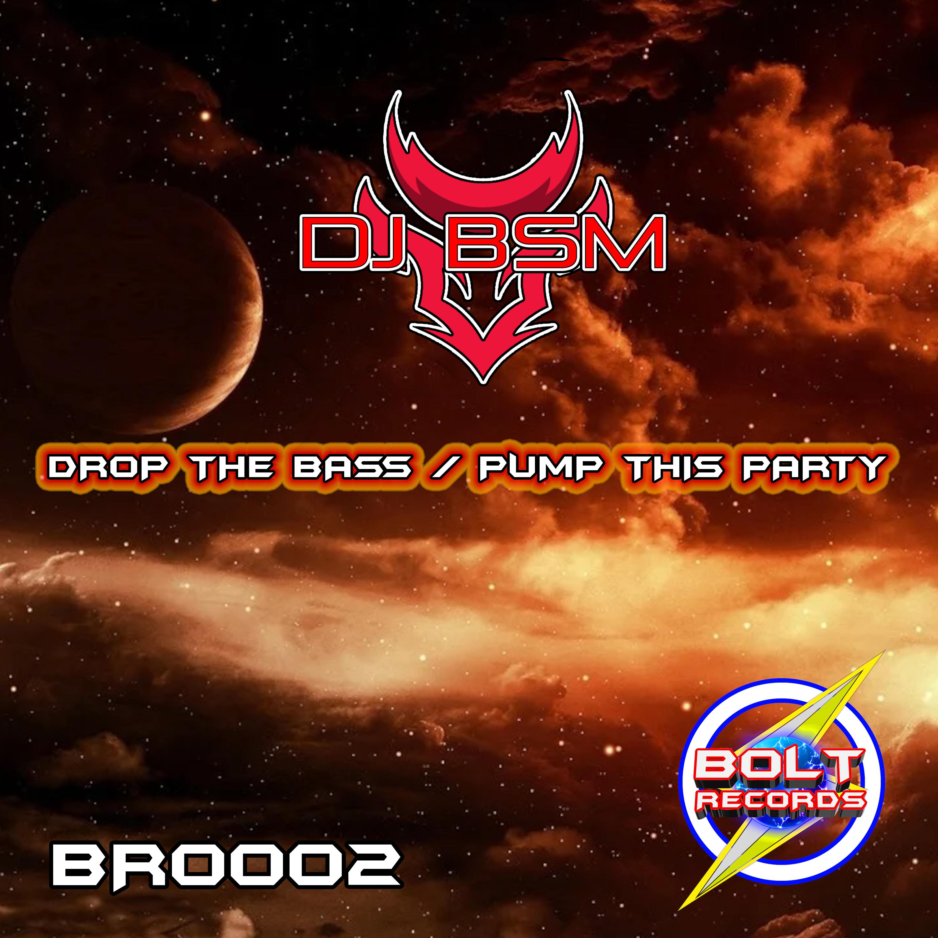 Постер альбома Drop The Bass / Pump This Party