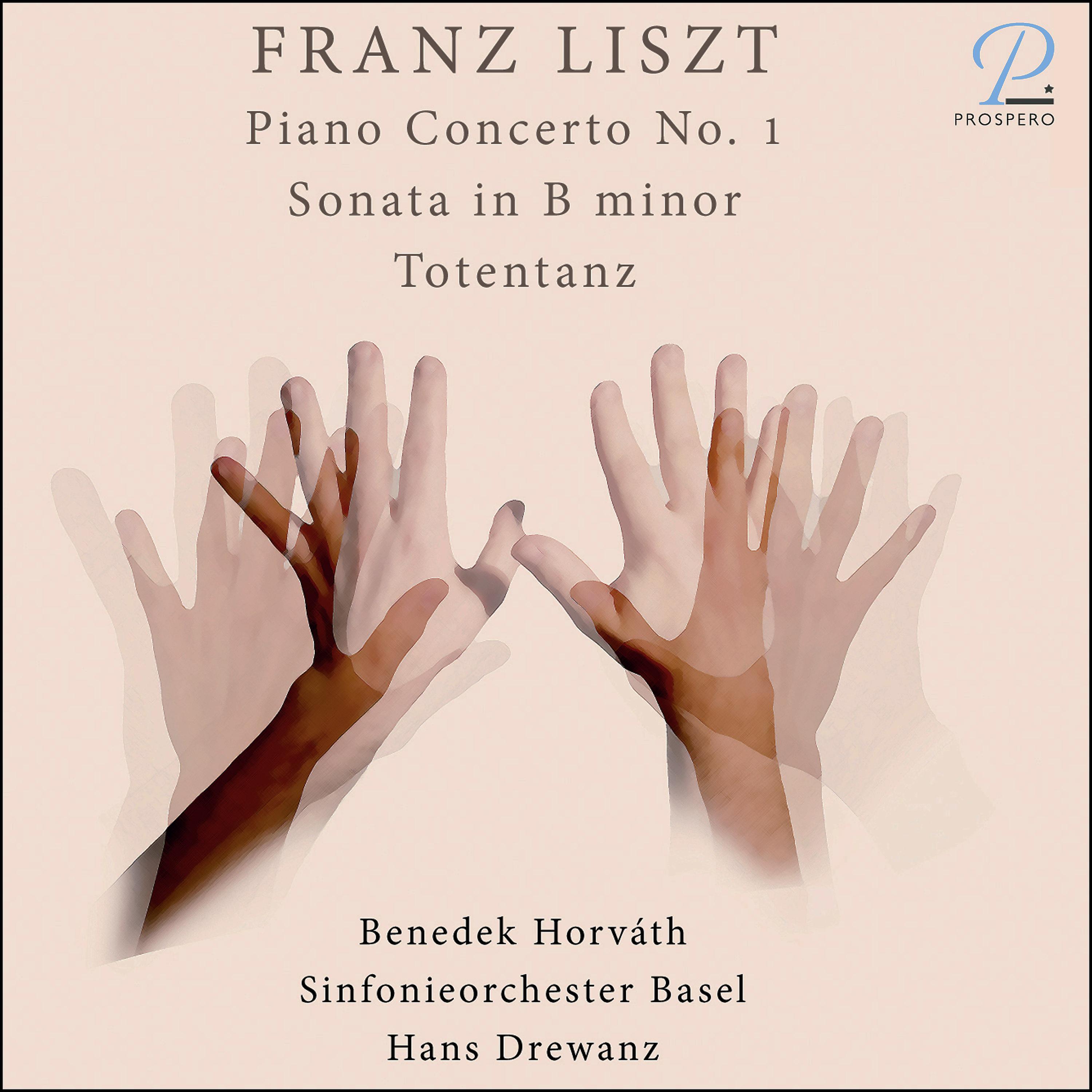 Постер альбома Liszt: Piano Concerto No. 1 - Sonata in B Minor - Totentanz