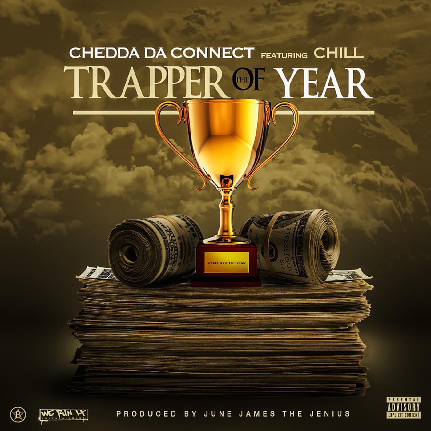 Постер альбома Trapper of the Year (feat. Chill)