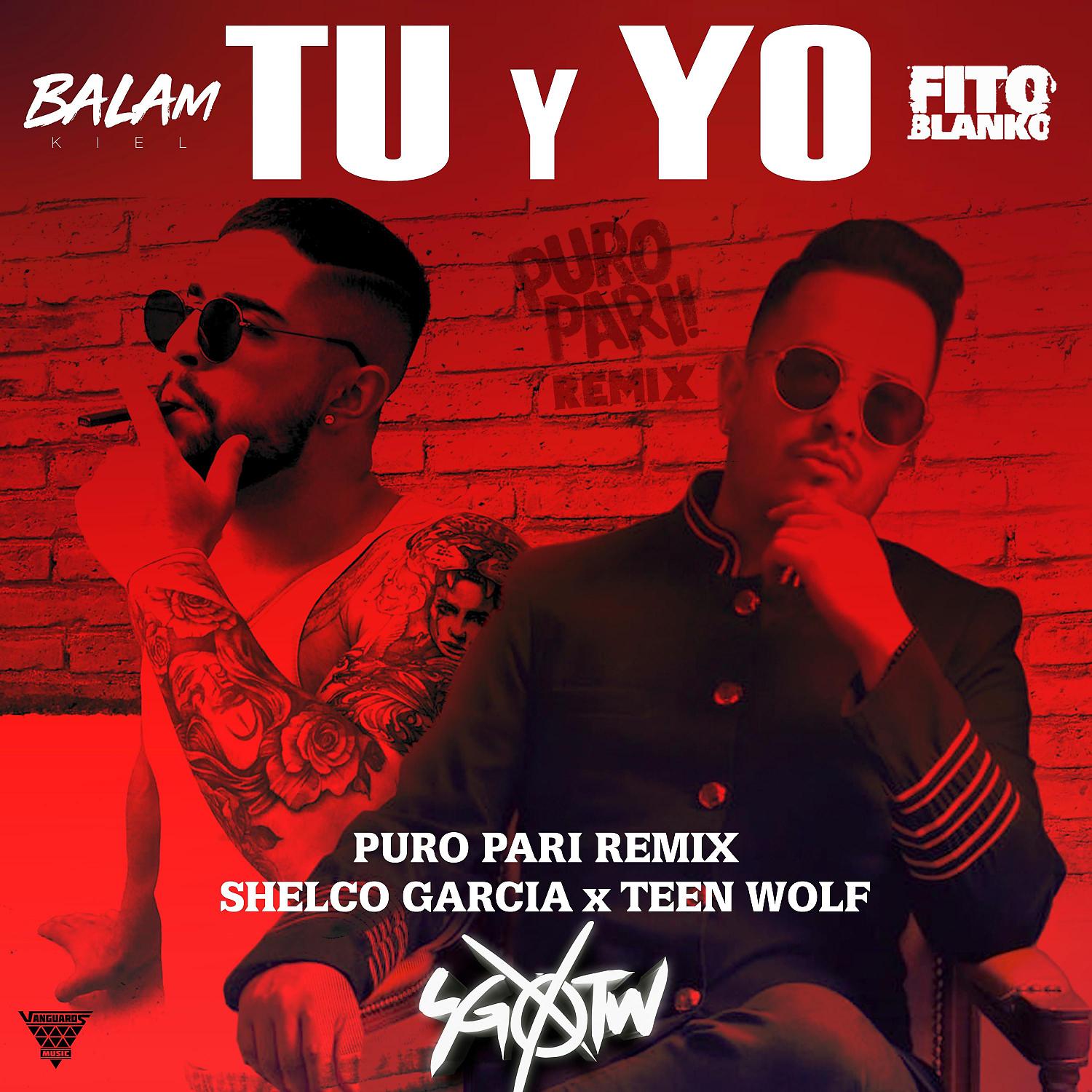 Постер альбома Tu Y Yo (Shelco Garcia & Teenwolf Puro Pari Remix)