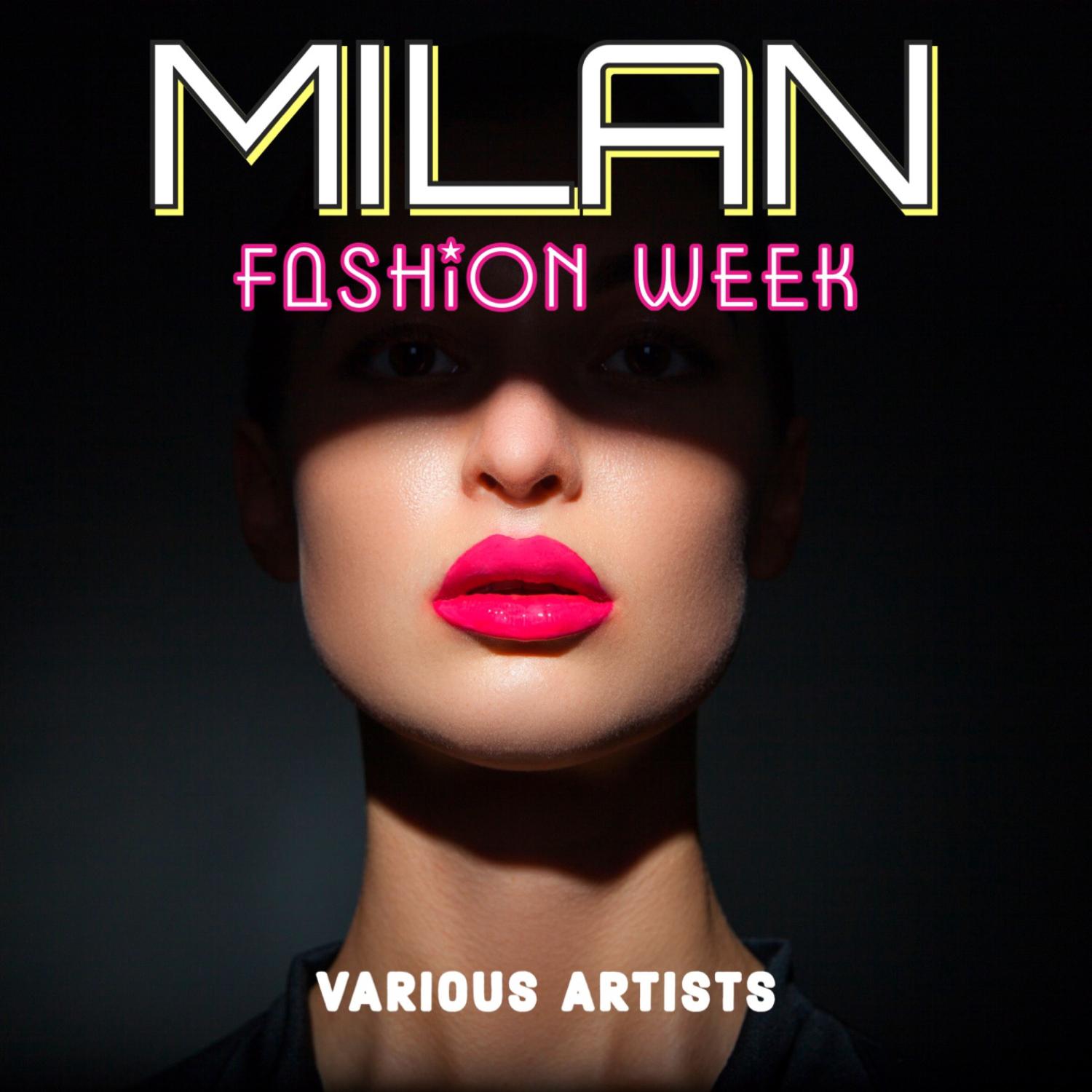 Постер альбома Milan Fashion Week
