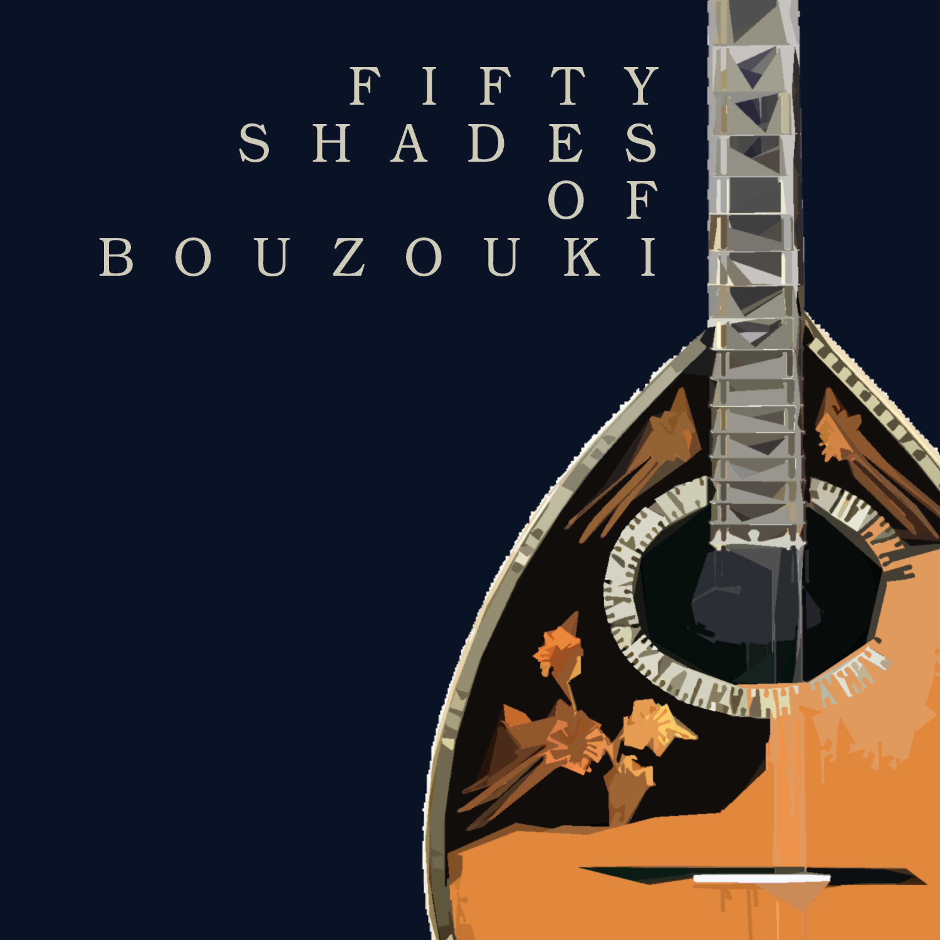 Постер альбома Fifty Shades of Bouzouki