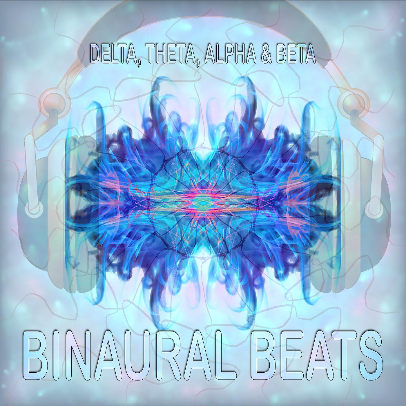 Постер альбома Binaural Beats - Delta, Theta, Alpha & Beta