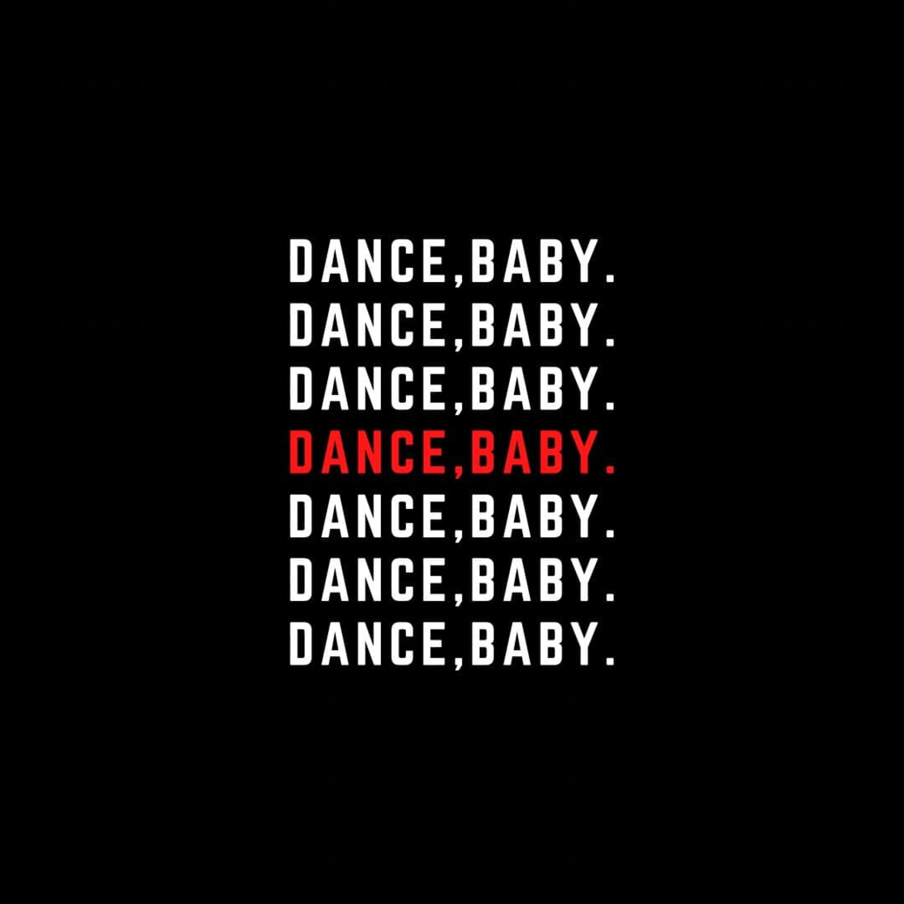 Постер альбома Dance,baby.
