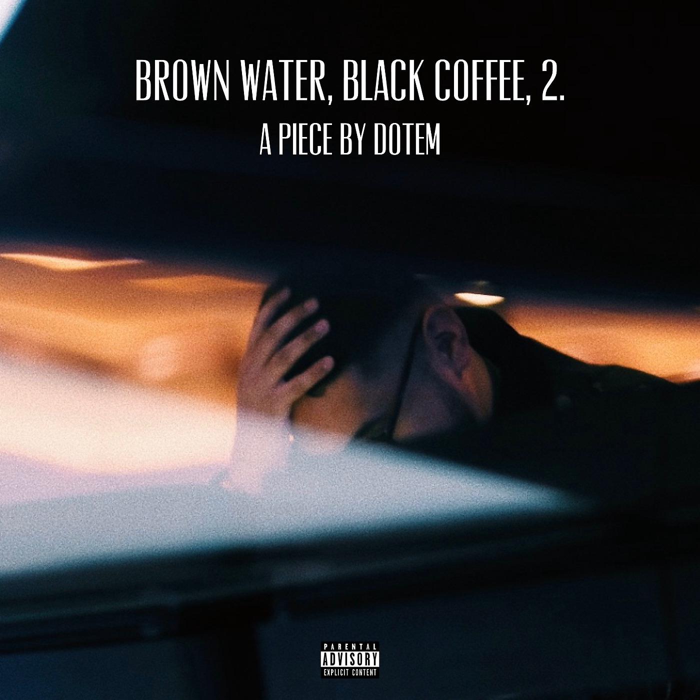 Постер альбома Brown Water, Black Coffee, 2.