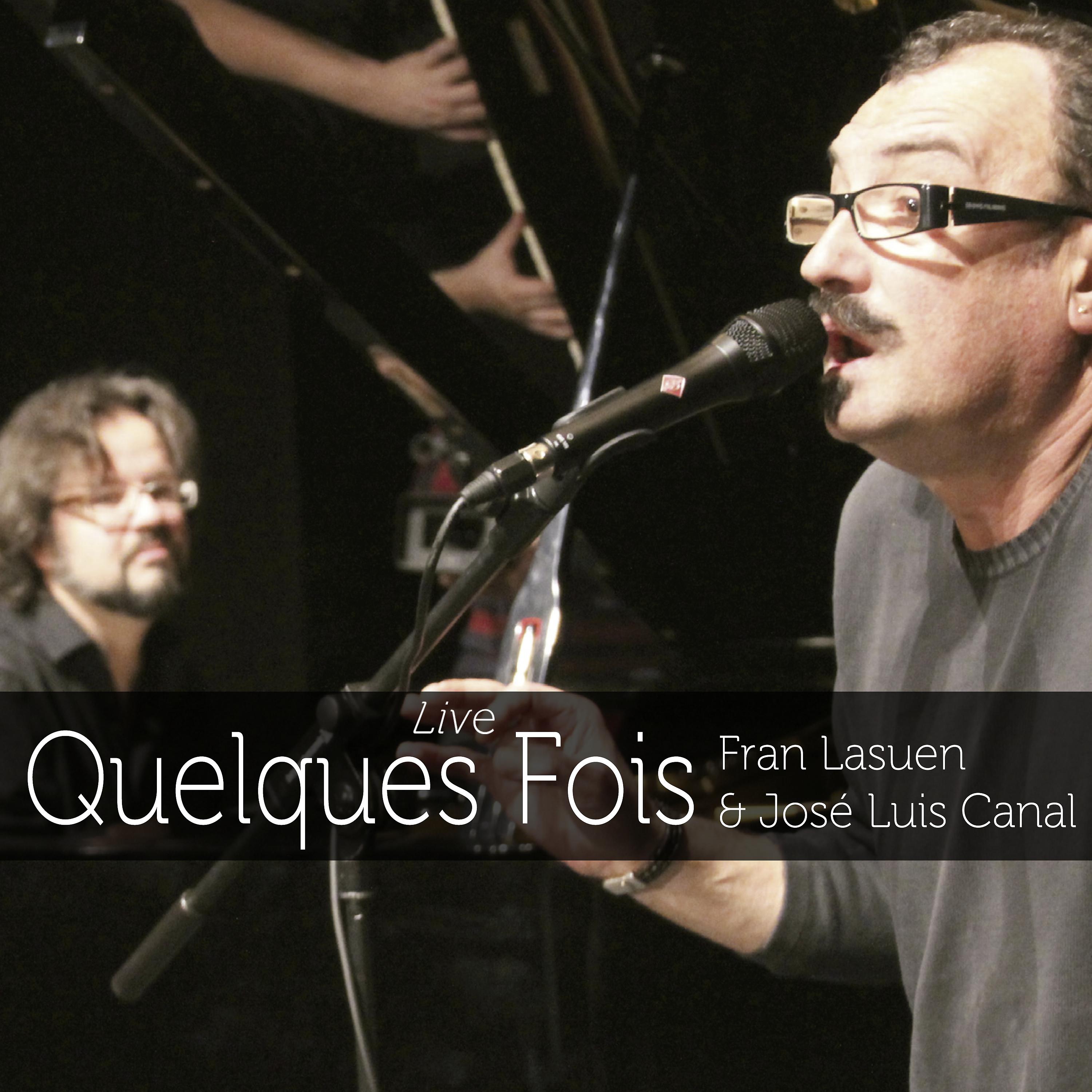 Постер альбома Quelques Fois (Live) - Single